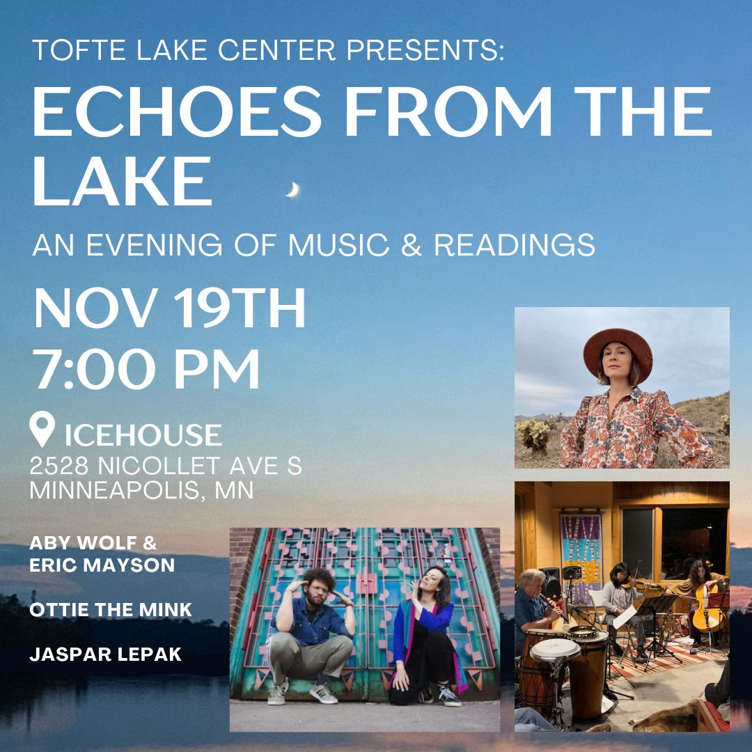 Tofte Lake Center Presents: Echoes from the Lake