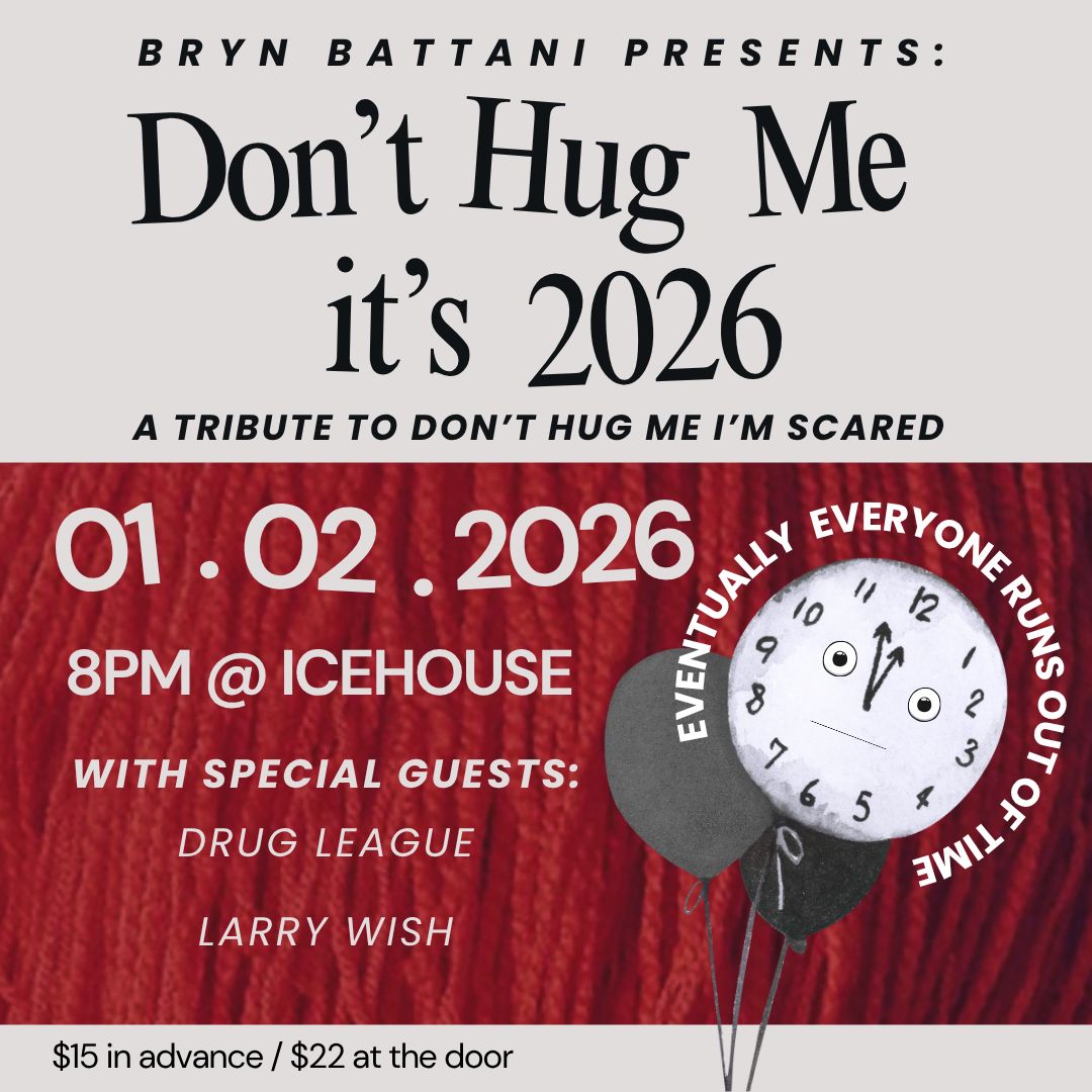 Bryn Battani Presents: Don’t Hug Me It’s 2026.