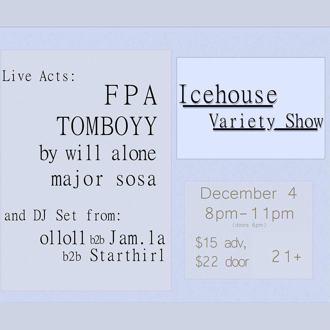 Icehouse Variety Show