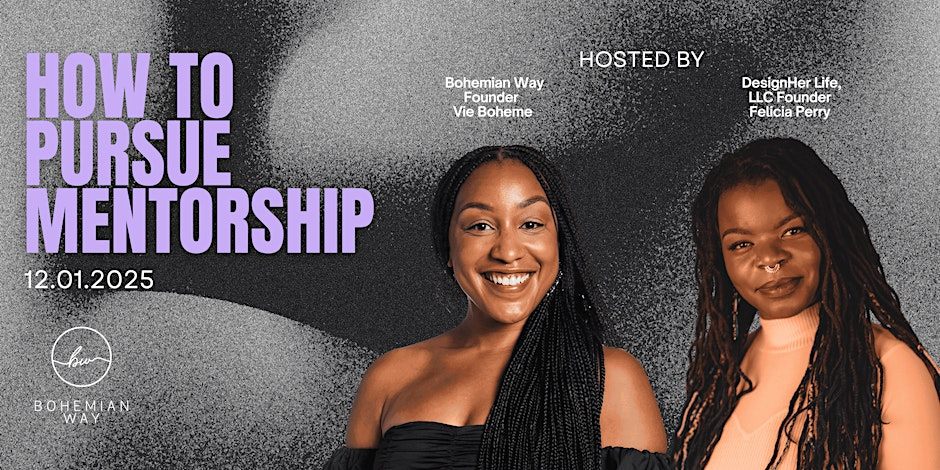 How to Pursue Mentorship