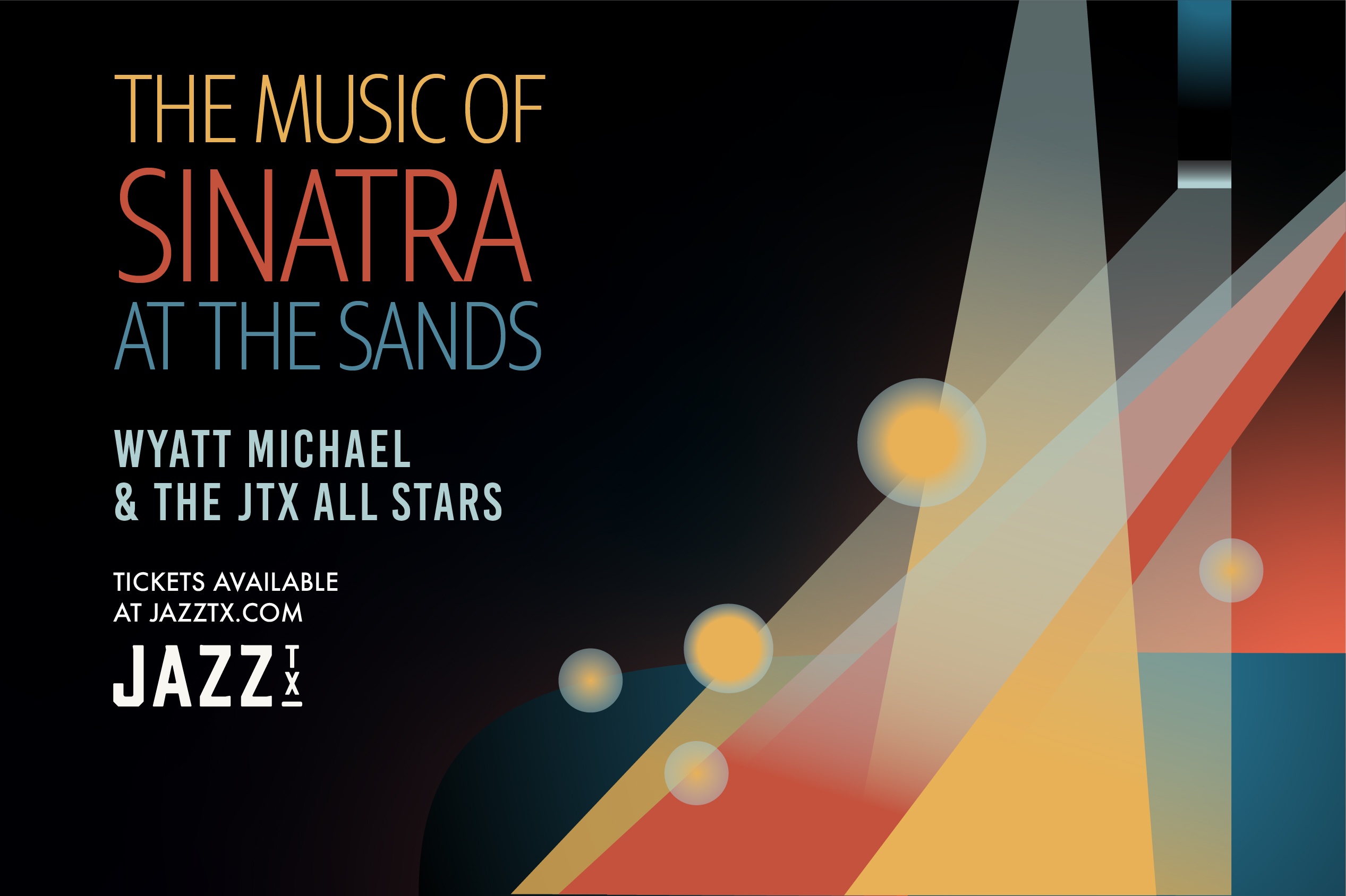 The Music of "Sinatra at the Sands" with Wyatt Michael and The Jazz, TX All Stars