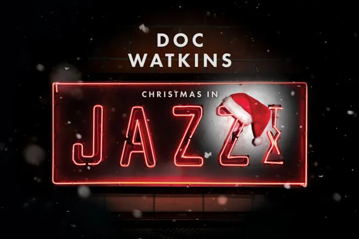 Christmas in Jazz, TX with Doc Watkins and his Orchestra