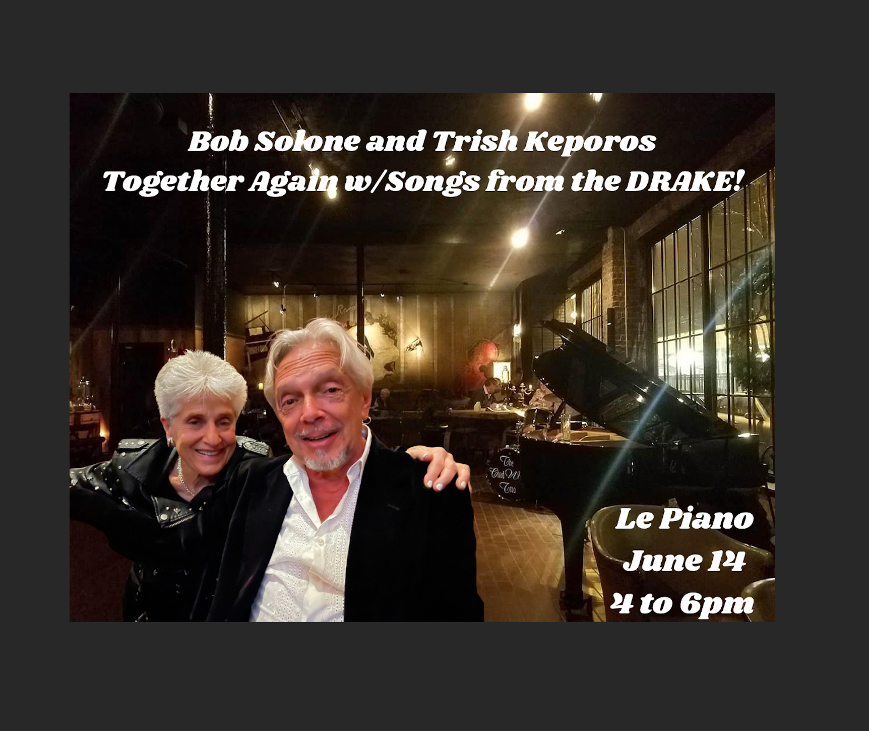 Sunday Spotlight: Together Again with Songs from the DRAKE! Bob Solone and Trish Keporos
