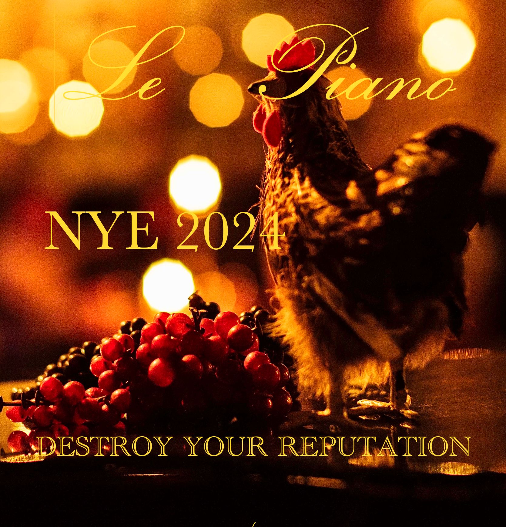 NYE 2024 : DESTROY YOUR REPUTATION