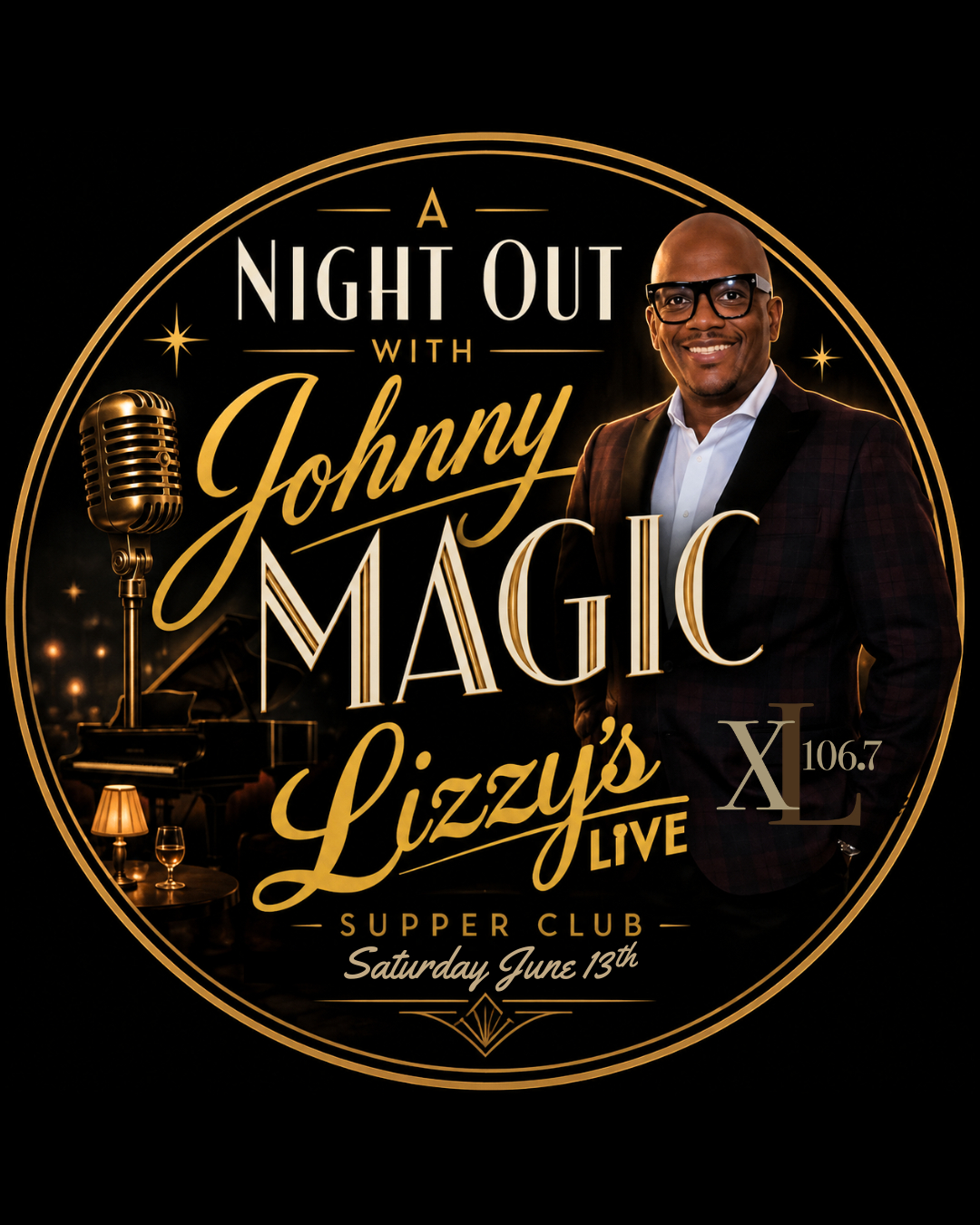 A Night Out with Johnny Magic presented by XL106.7