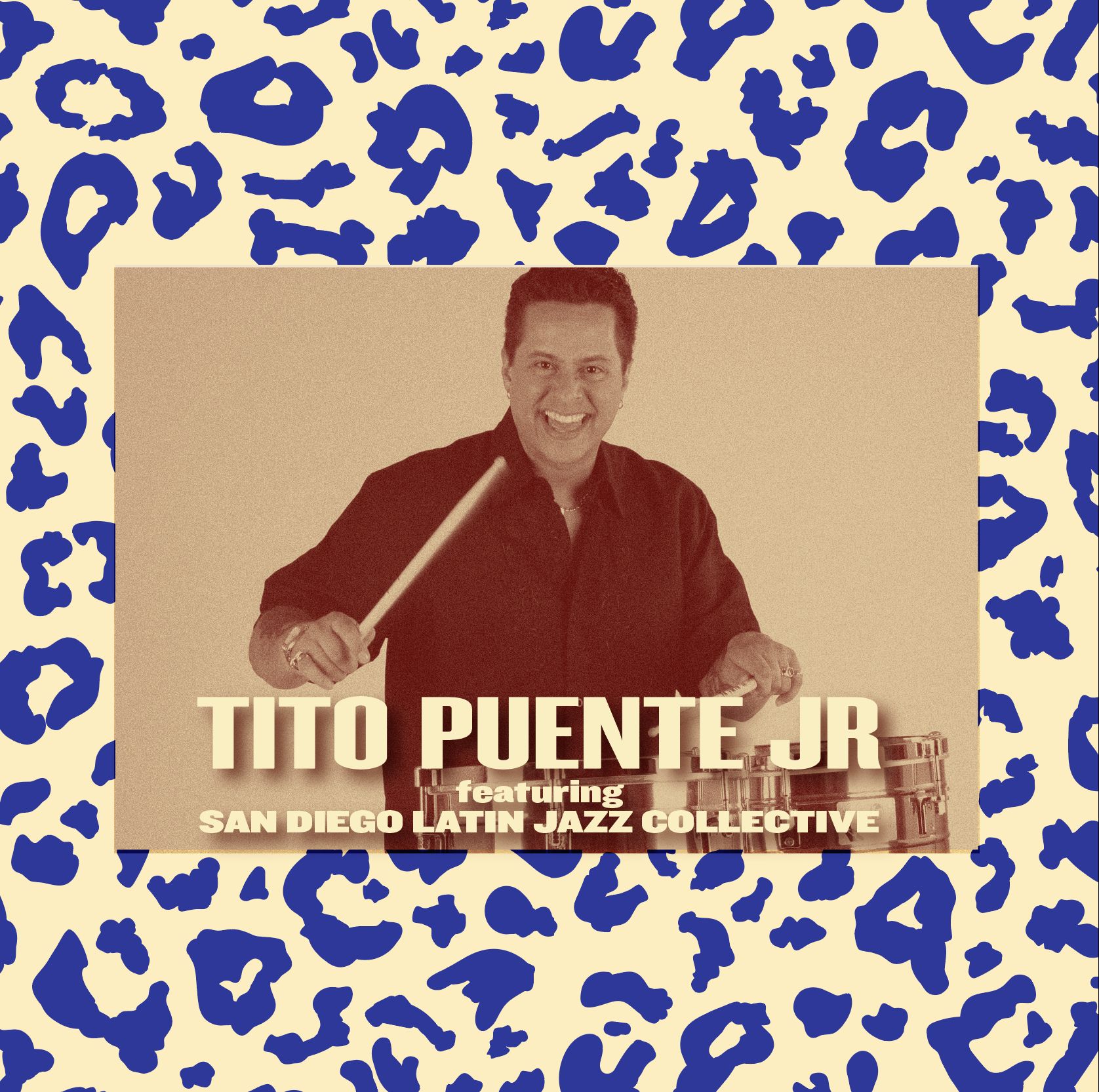 TITO PUENTE JR. featuring SAN DIEGO LATIN JAZZ COLLECTIVE