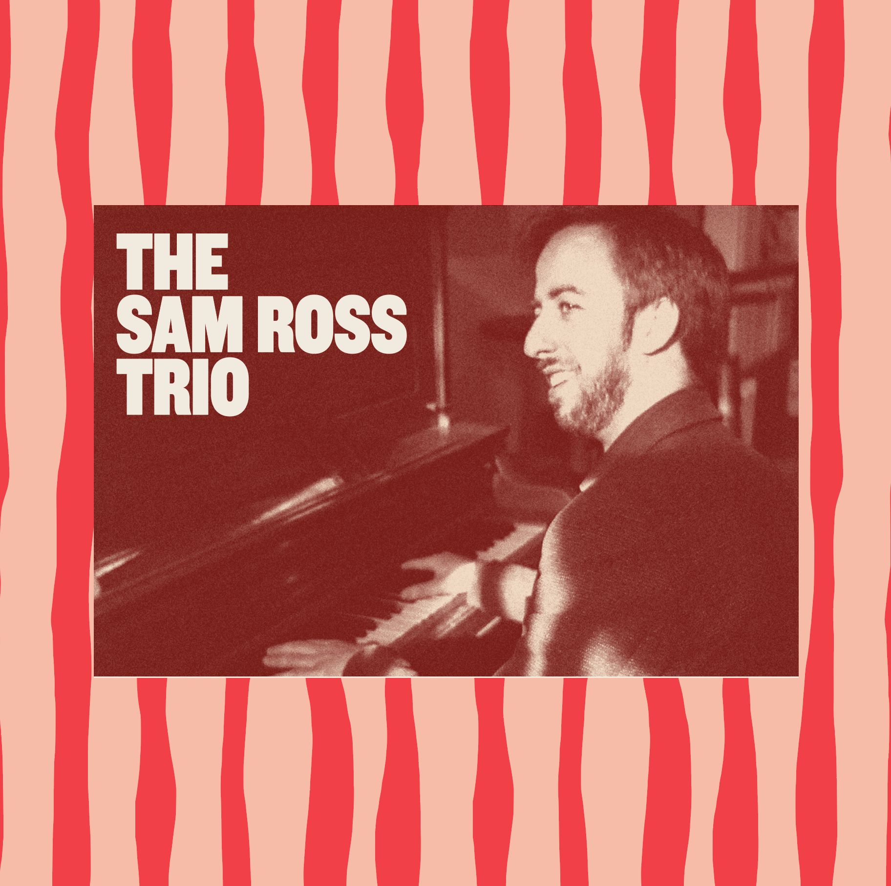 THE SAM ROSS TRIO