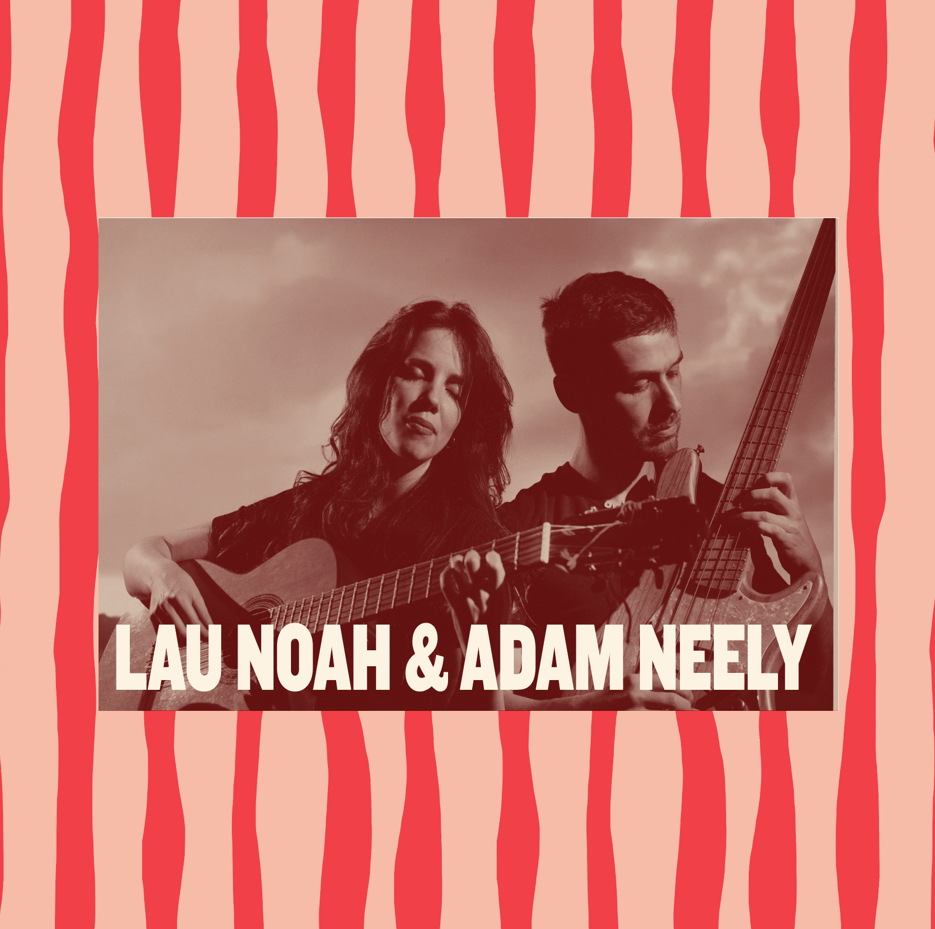 LAU NOAH & ADAM NEELY