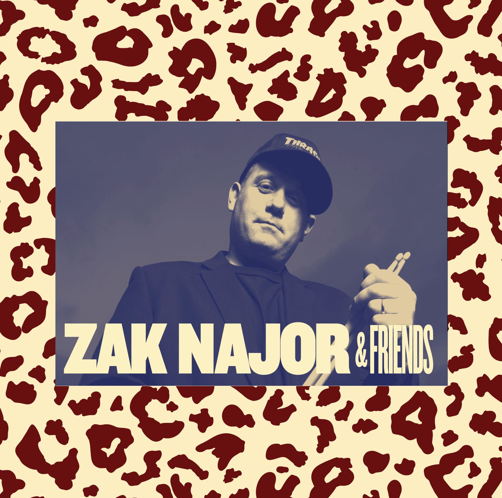 ZAK NAJOR & FRIENDS