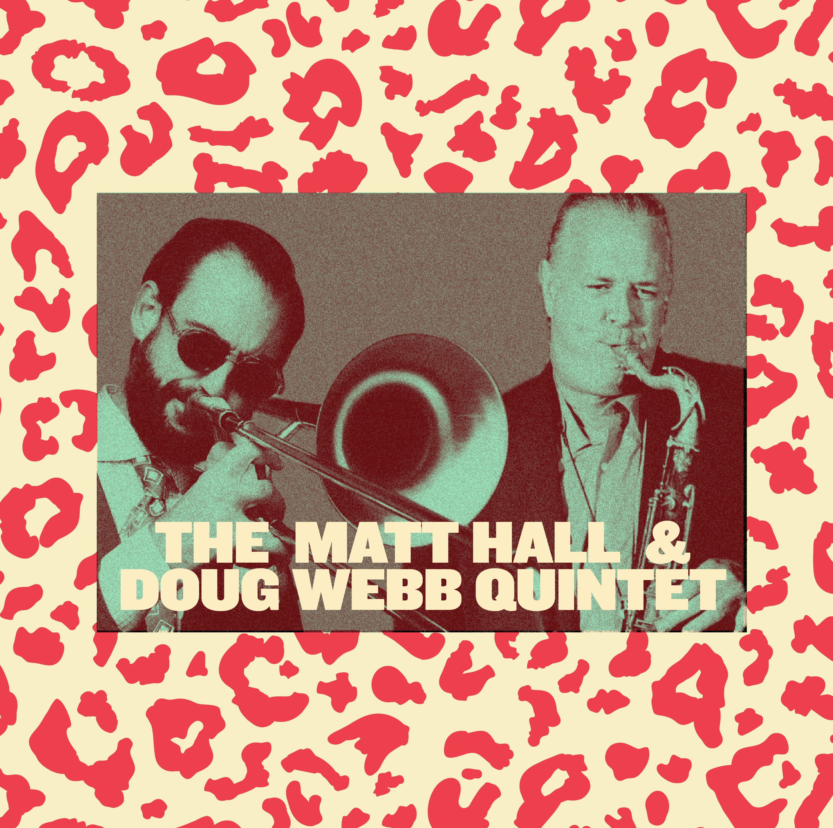 THE MATT HALL & DOUG WEBB QUINTET