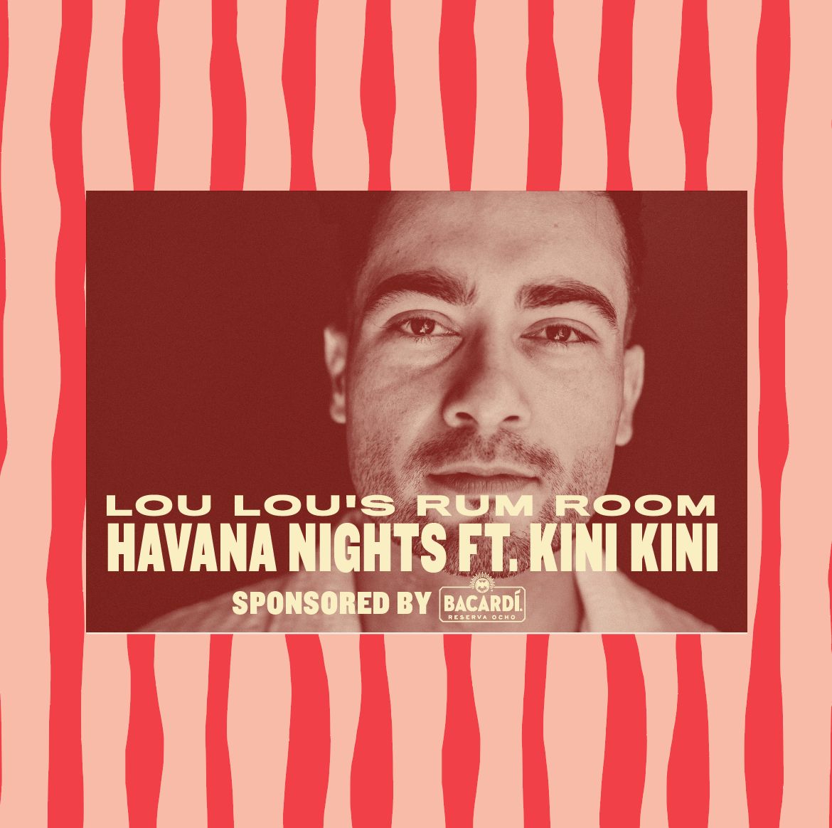 HAVANA NIGHTS featuring KINI KINI - sponsored by BACARDI OCHO