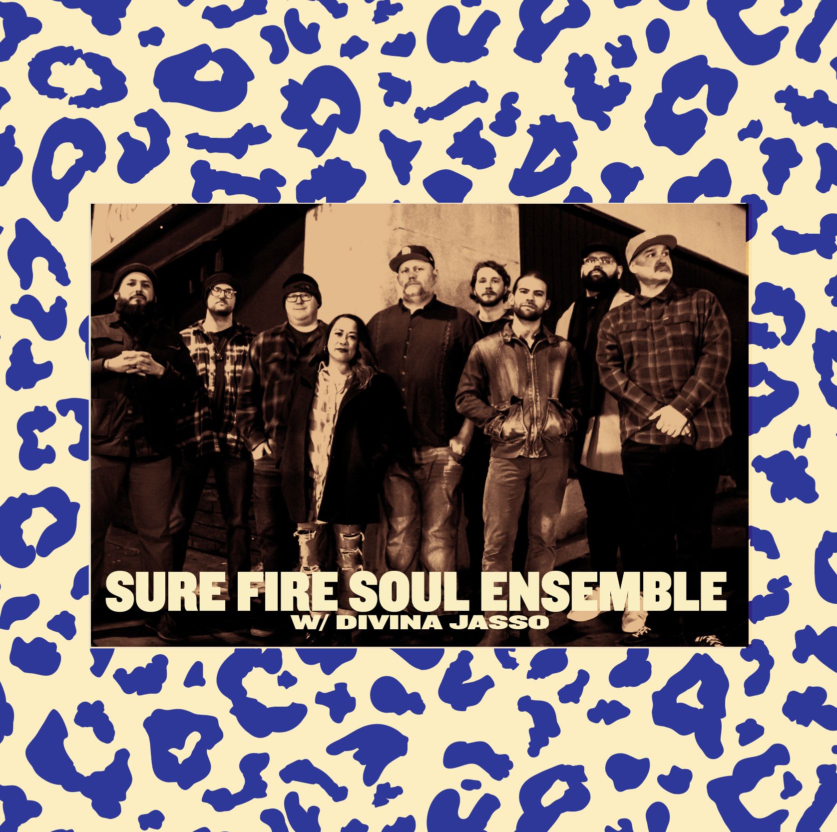 SURE FIRE SOUL ENSEMBLE w/ DAVINA JASSO