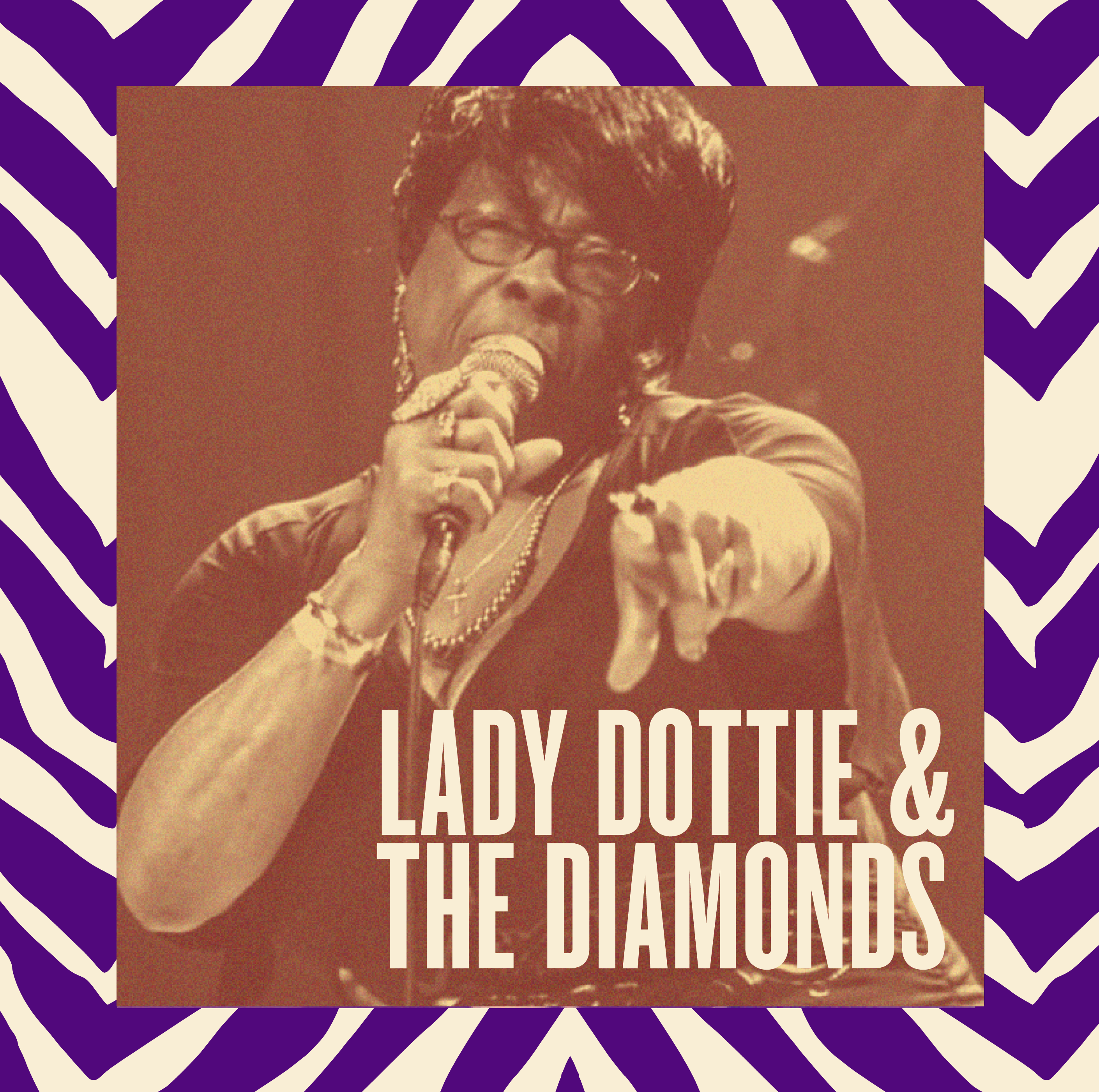 LADY DOTTIE & THE DIAMONDS w/ REY WOLF