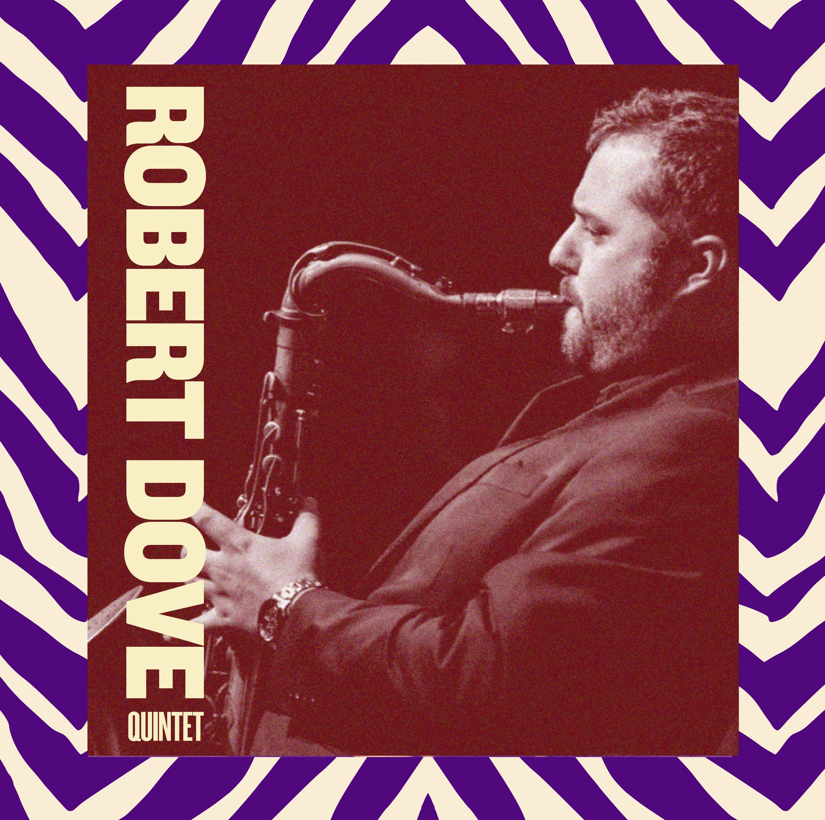 ROBERT DOVE QUINTET