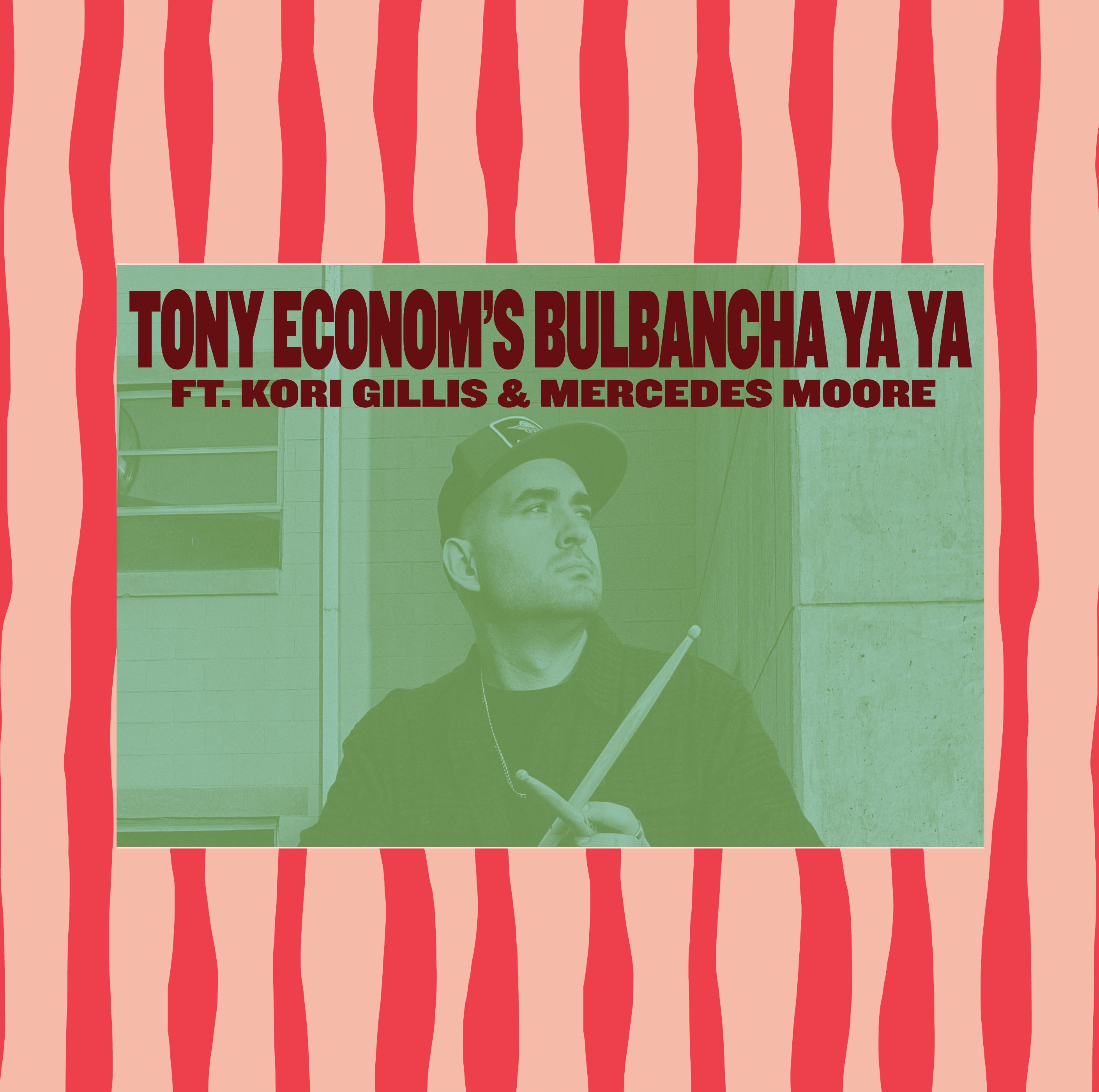 TONY ECONOM's "BULBANCHA" ft. KORI GILLIS & MERCEDES MOORE