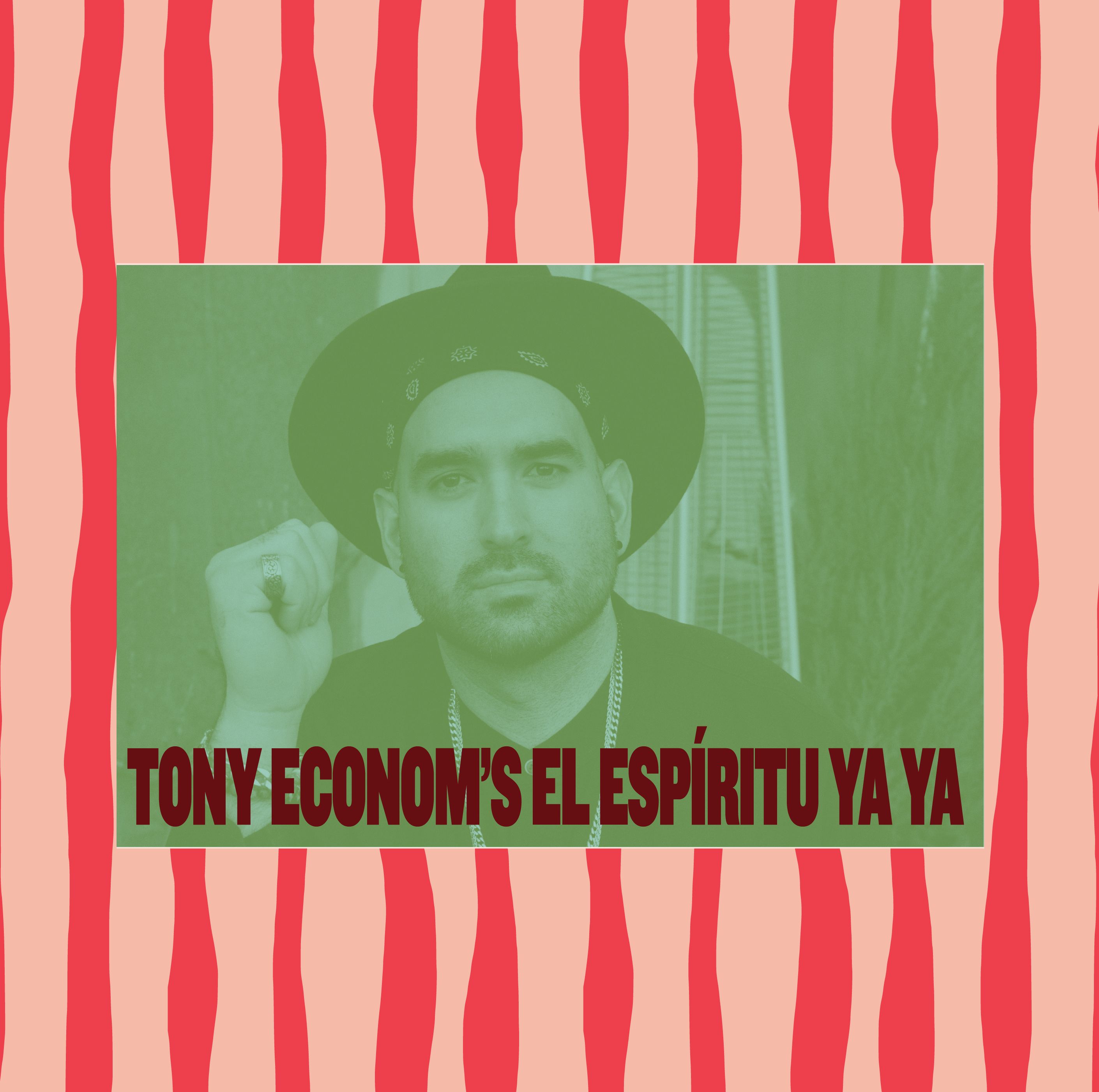 TONY ECONOM’S EL ESPÍRITU YA YA