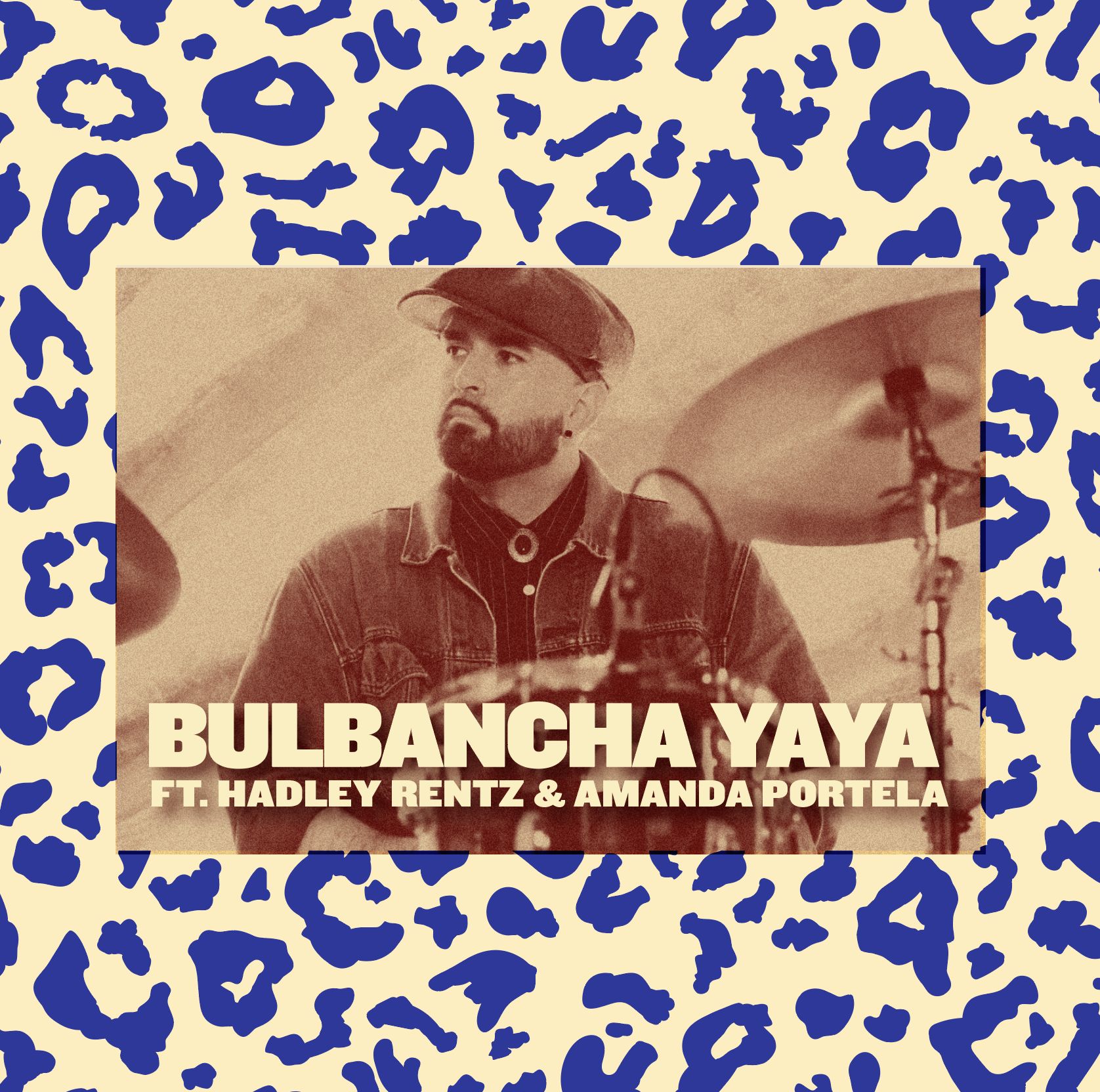 BULBANCHA YAYA ft. HADLEY RENTZ & AMANDA PORTELA (7PM)