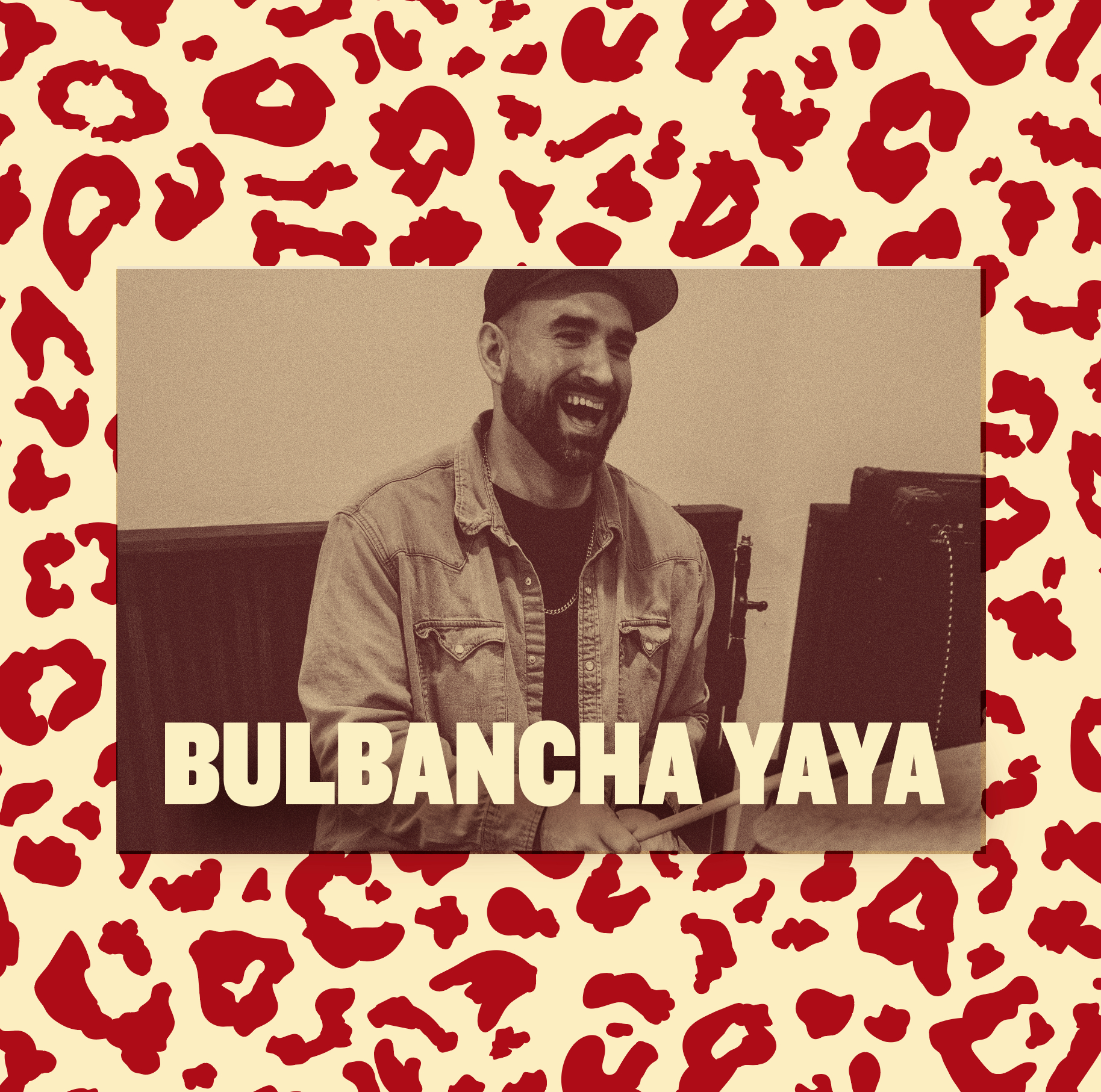 BULBANCHA YAYA - A DIA DE LOS MUERTOS NIGHT