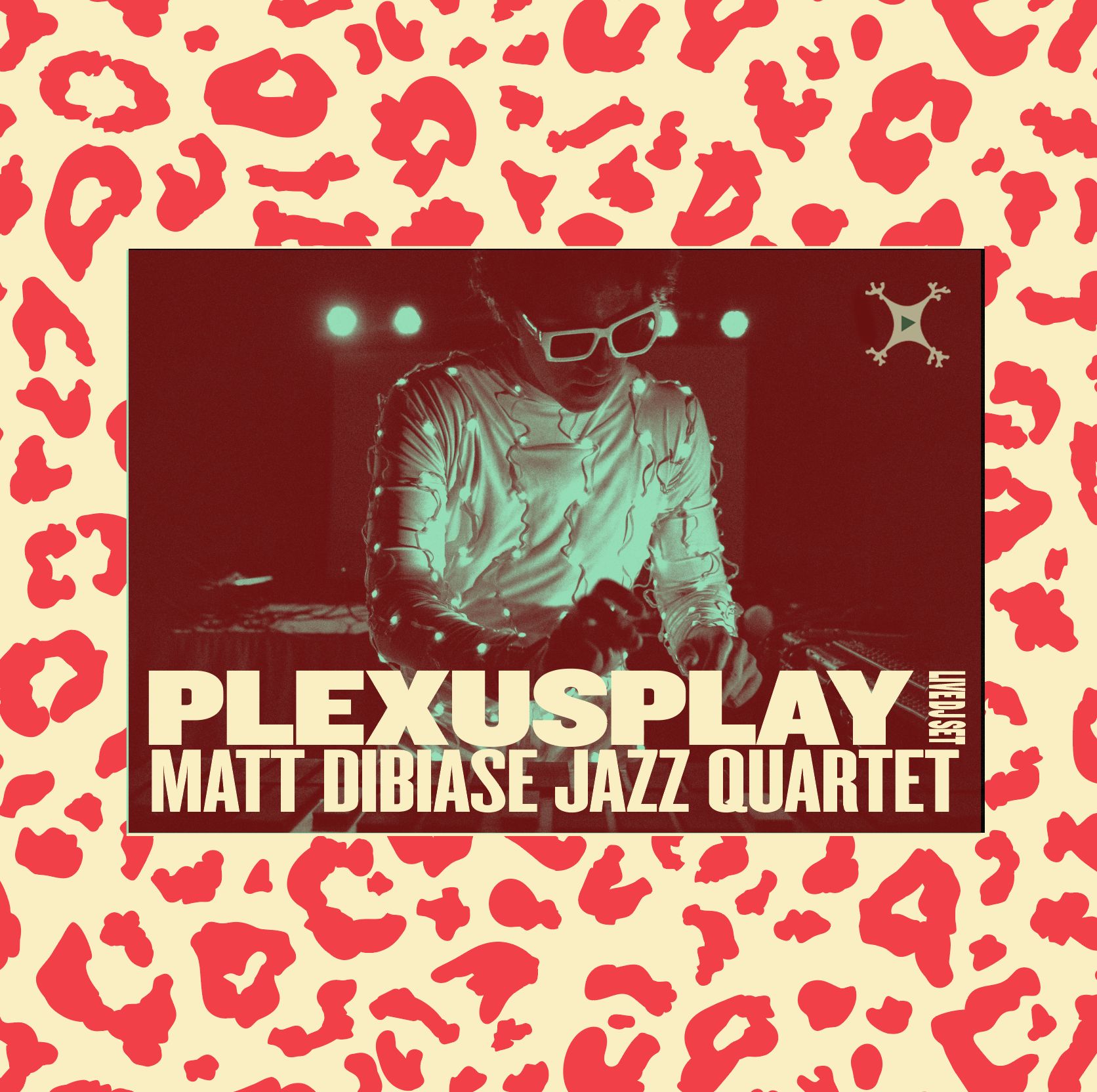 PLEXUSPLAY & MATT DIBIASE JAZZ QUARTET