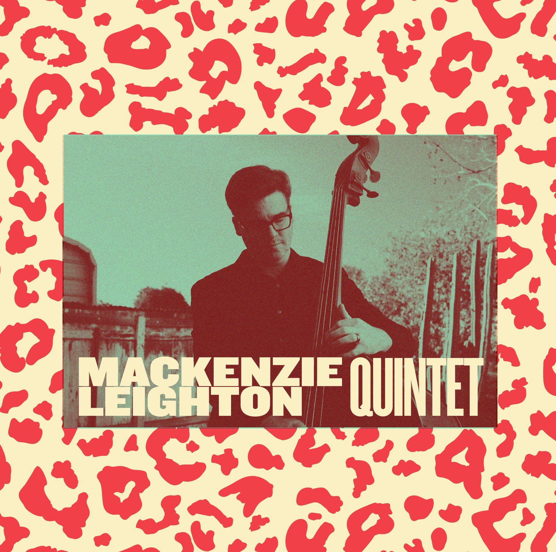 MACKENZIE LEIGHTON QUINTET