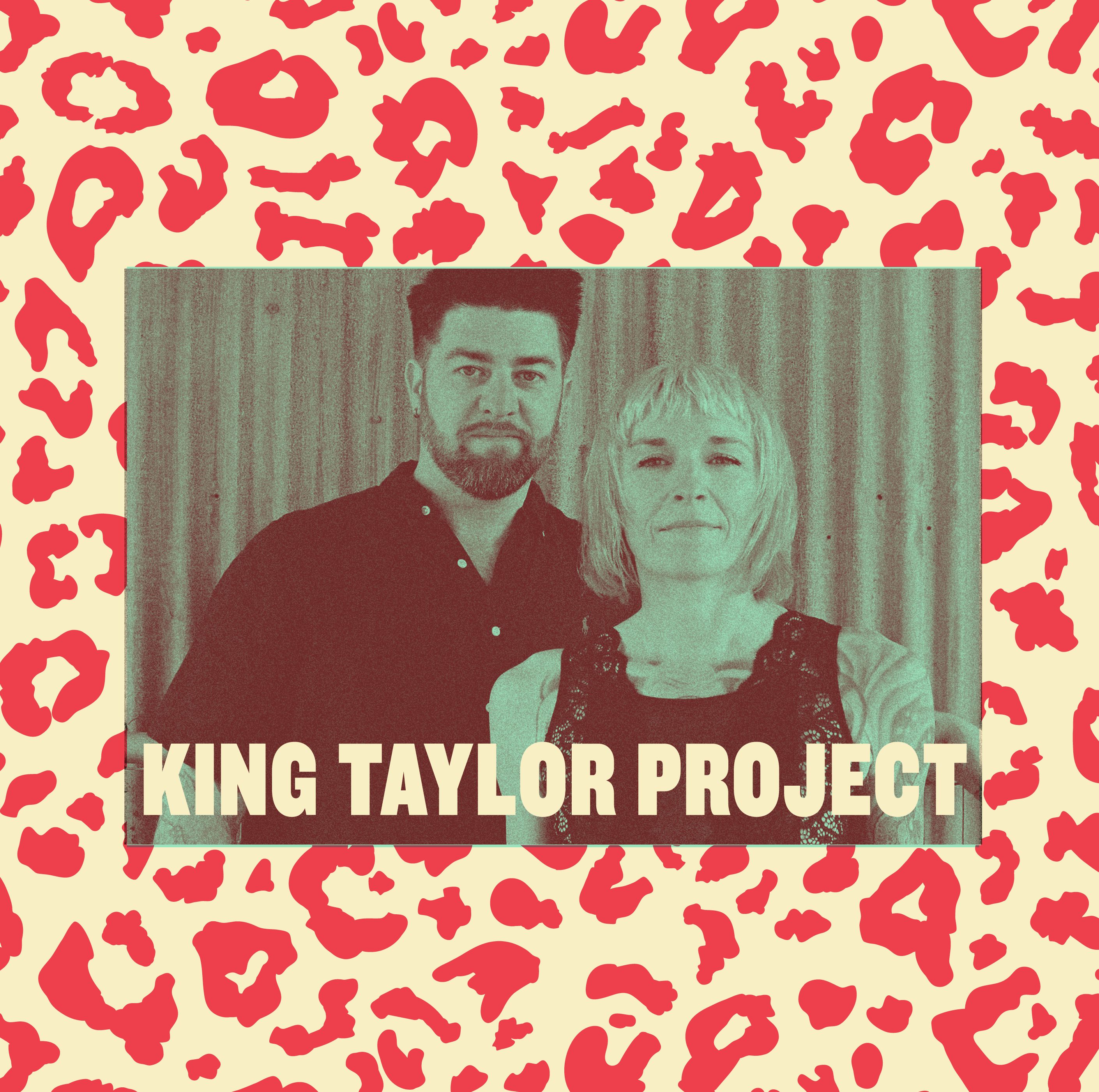 KING TAYLOR PROJECT