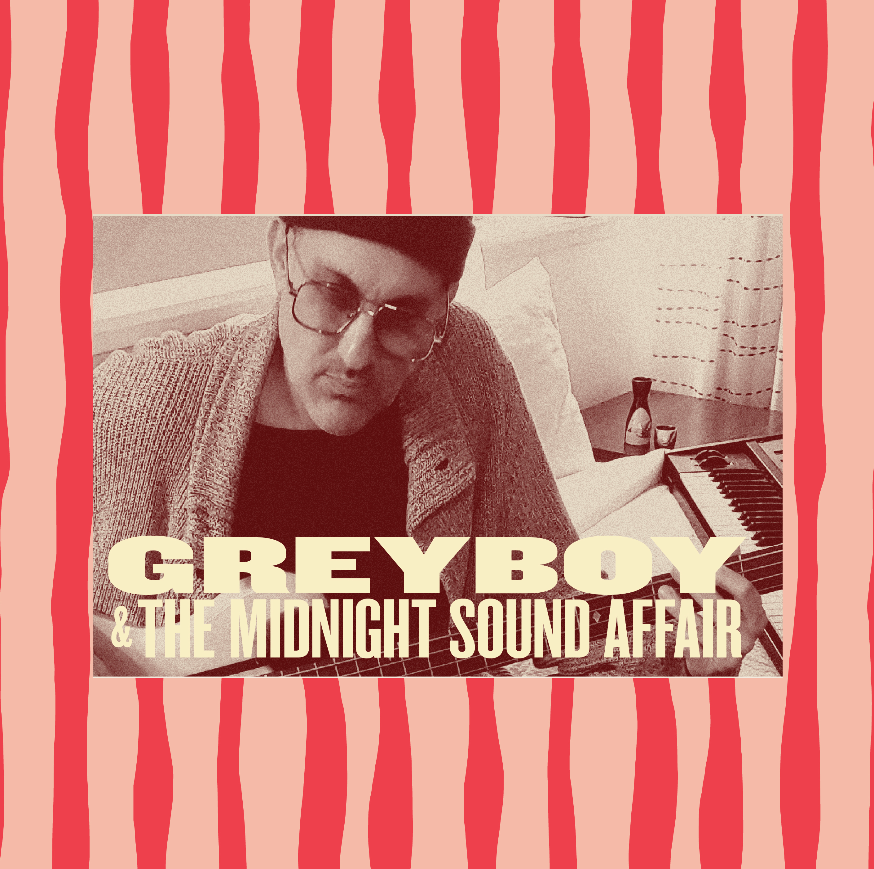 GREYBOY & THE MIDNIGHT SOUND AFFAIR