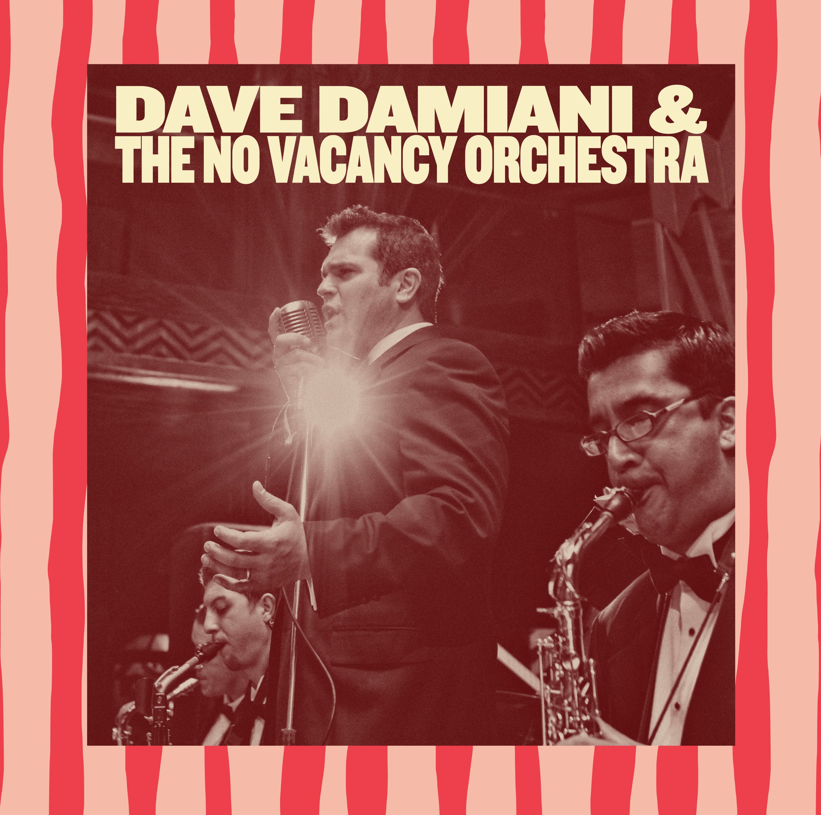 DAVE DAMIANI & THE NO VACANCY ORCHESTRA