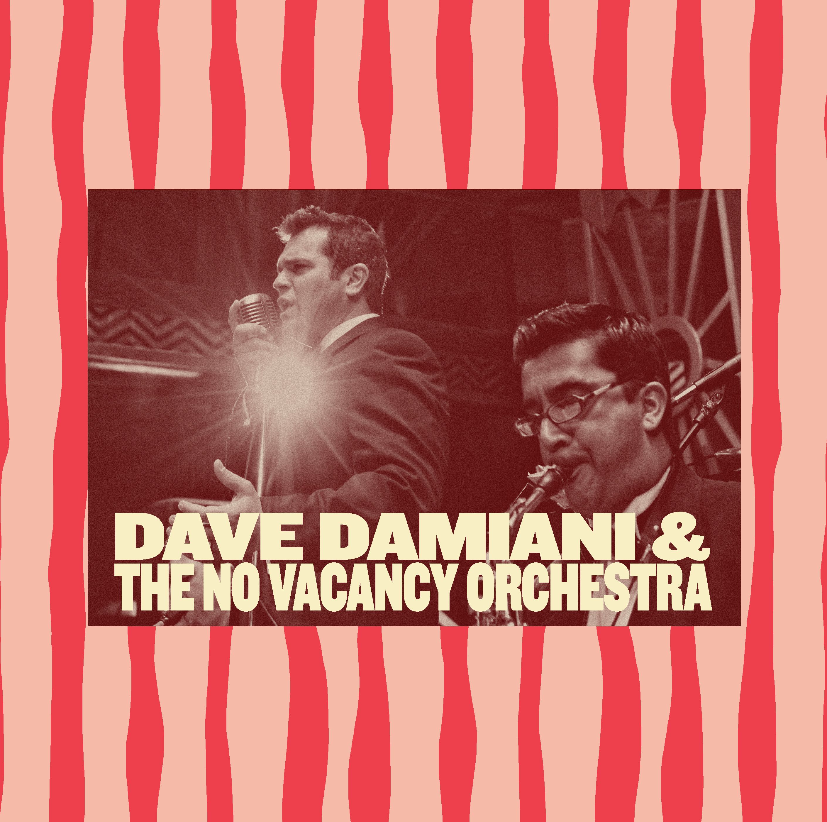 DAVE DAMIANI & THE NO VACANCY ORCHESTRA