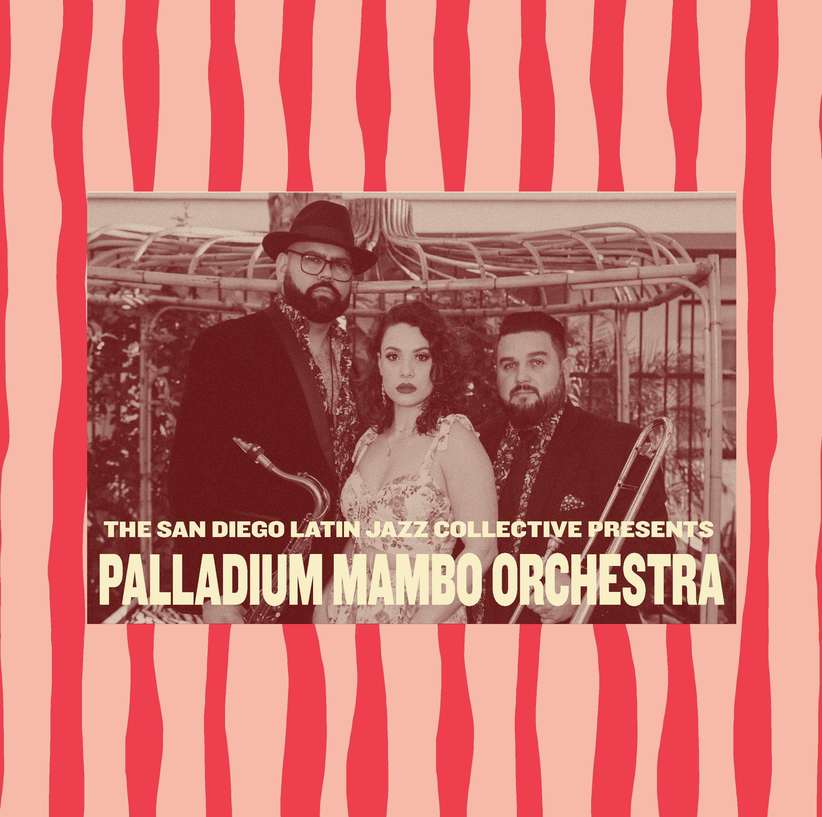 SAN DIEGO LATIN JAZZ COLLECTIVE PRESENTS: THE PALLADIUM MAMBO ORCHESTRA