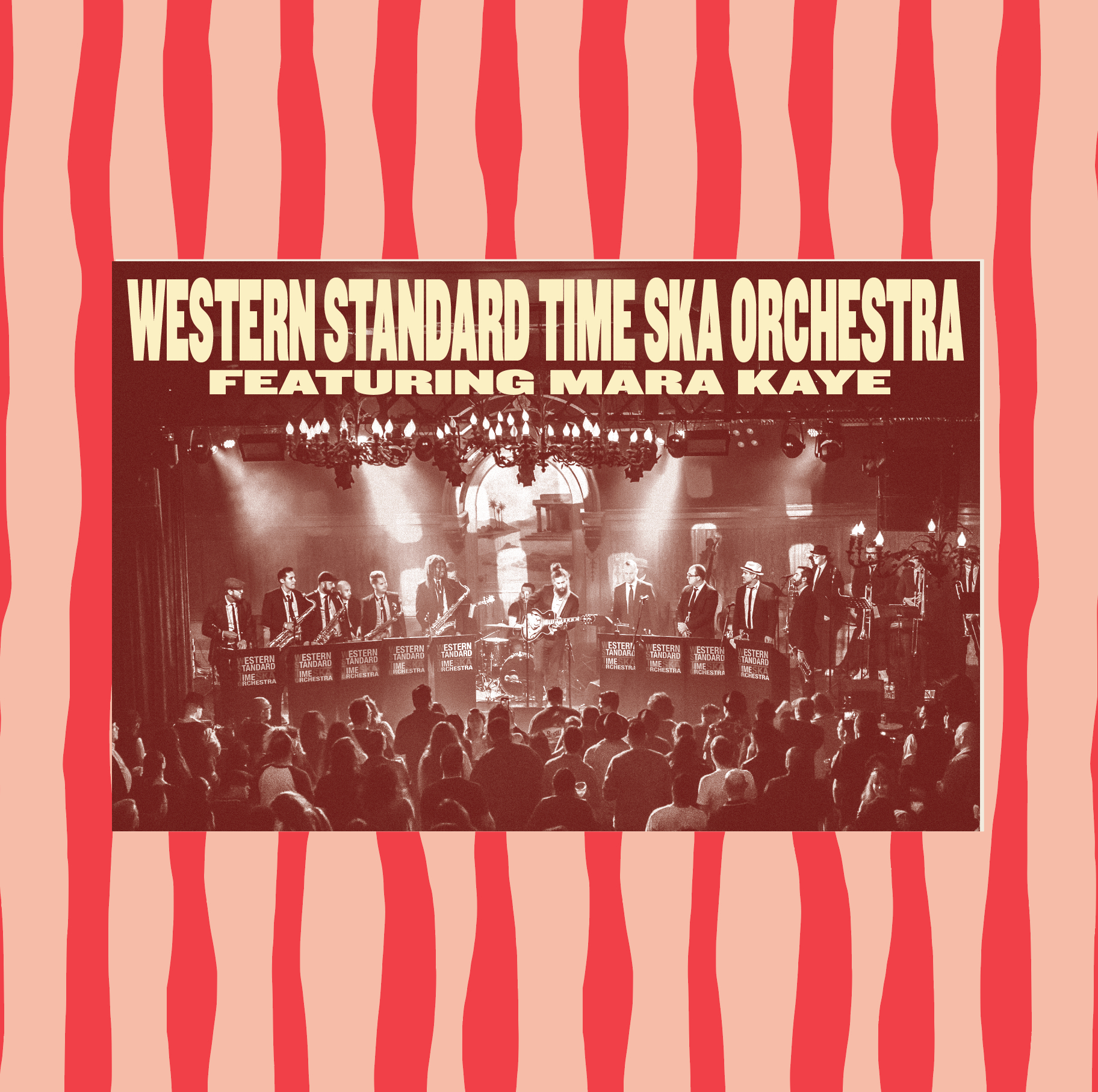 WESTERN STANDARD TIME SKA ORCHESTRA featuring MARA KAYE