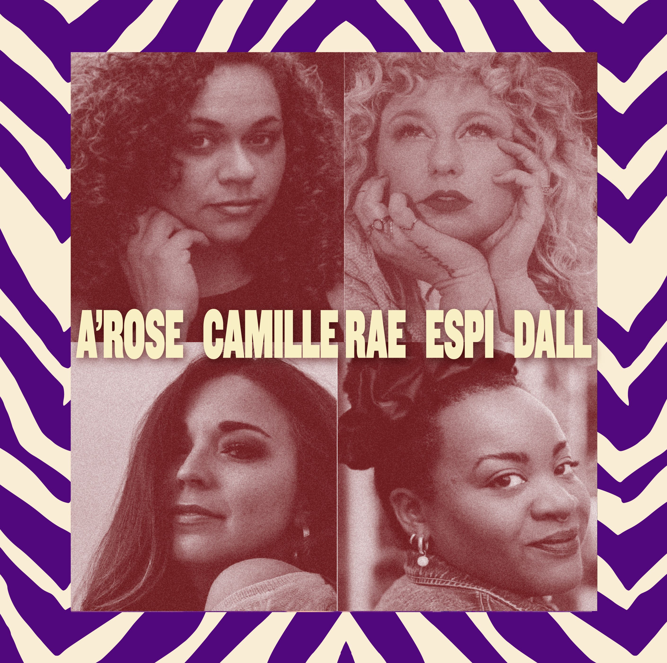 A'ROSE, CAMILLE RAE, ESPI & DALL