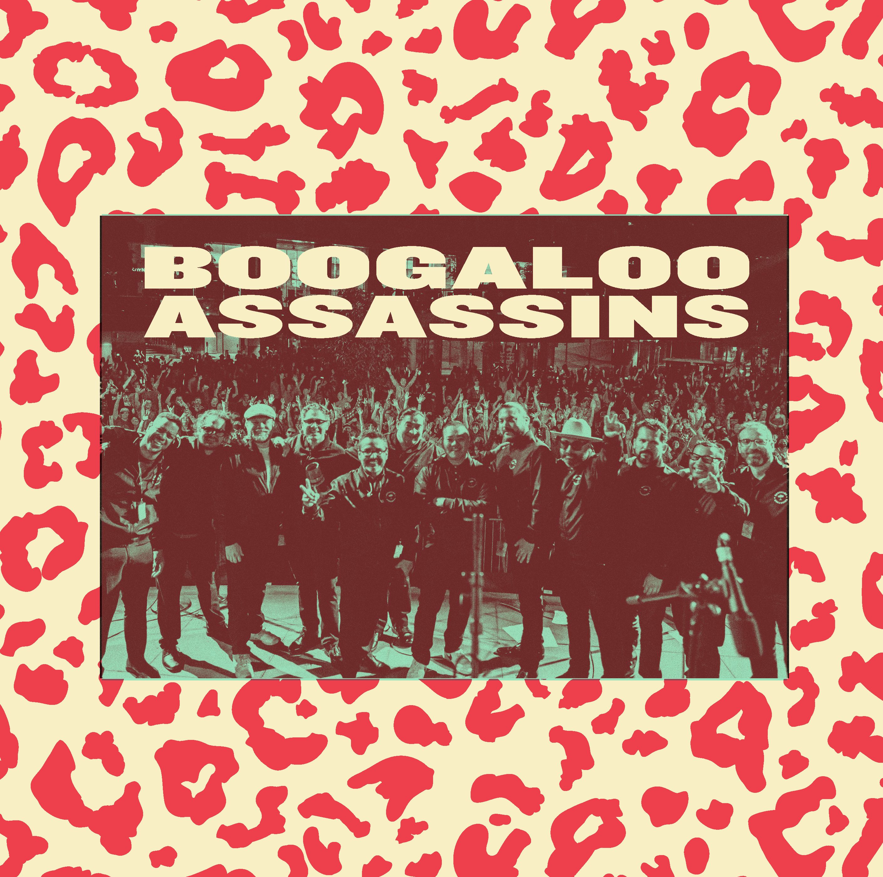 BOOGALOO ASSASSINS w/ DJ SOLRAK