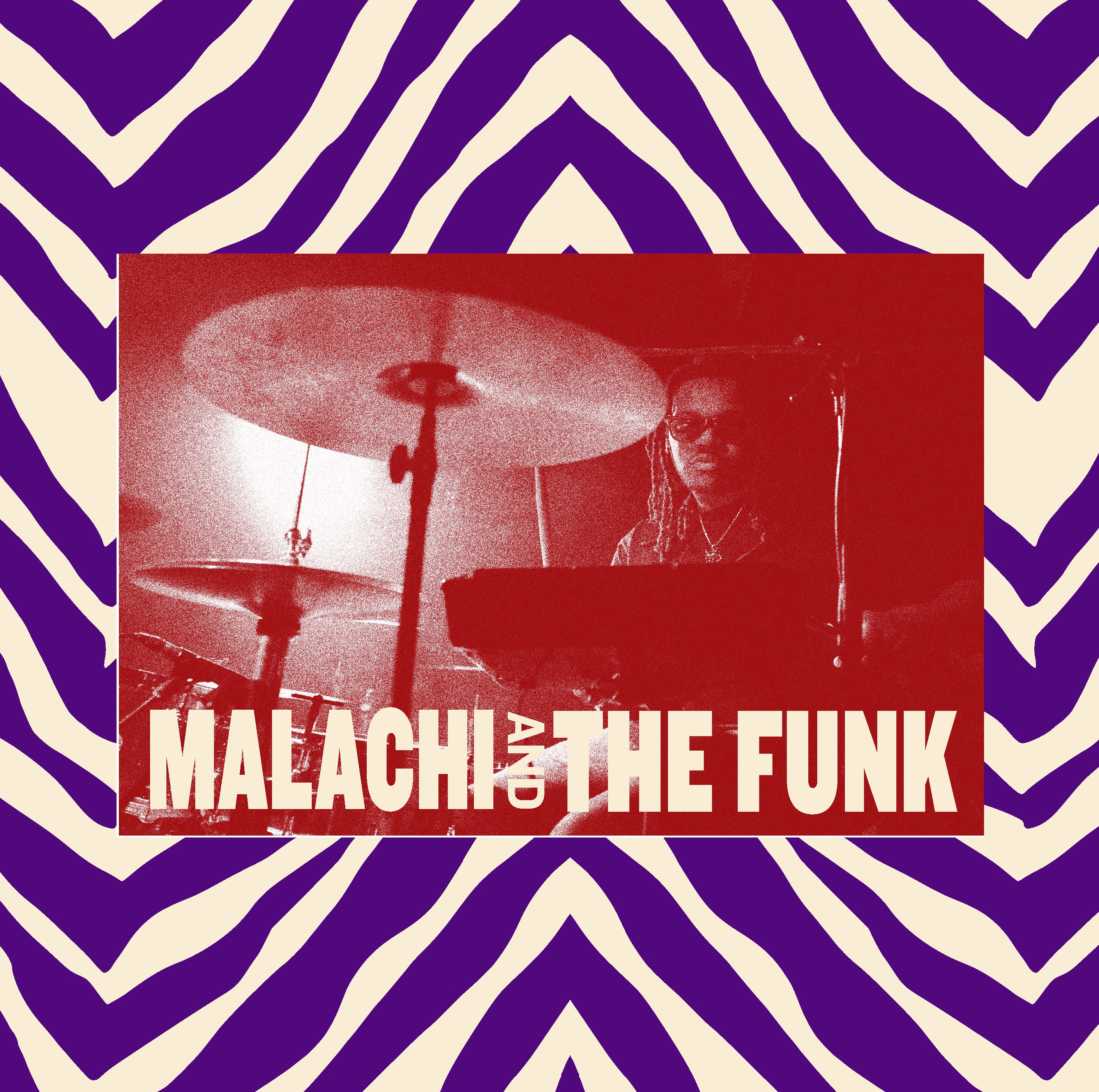 MALACHI & THE FUNK