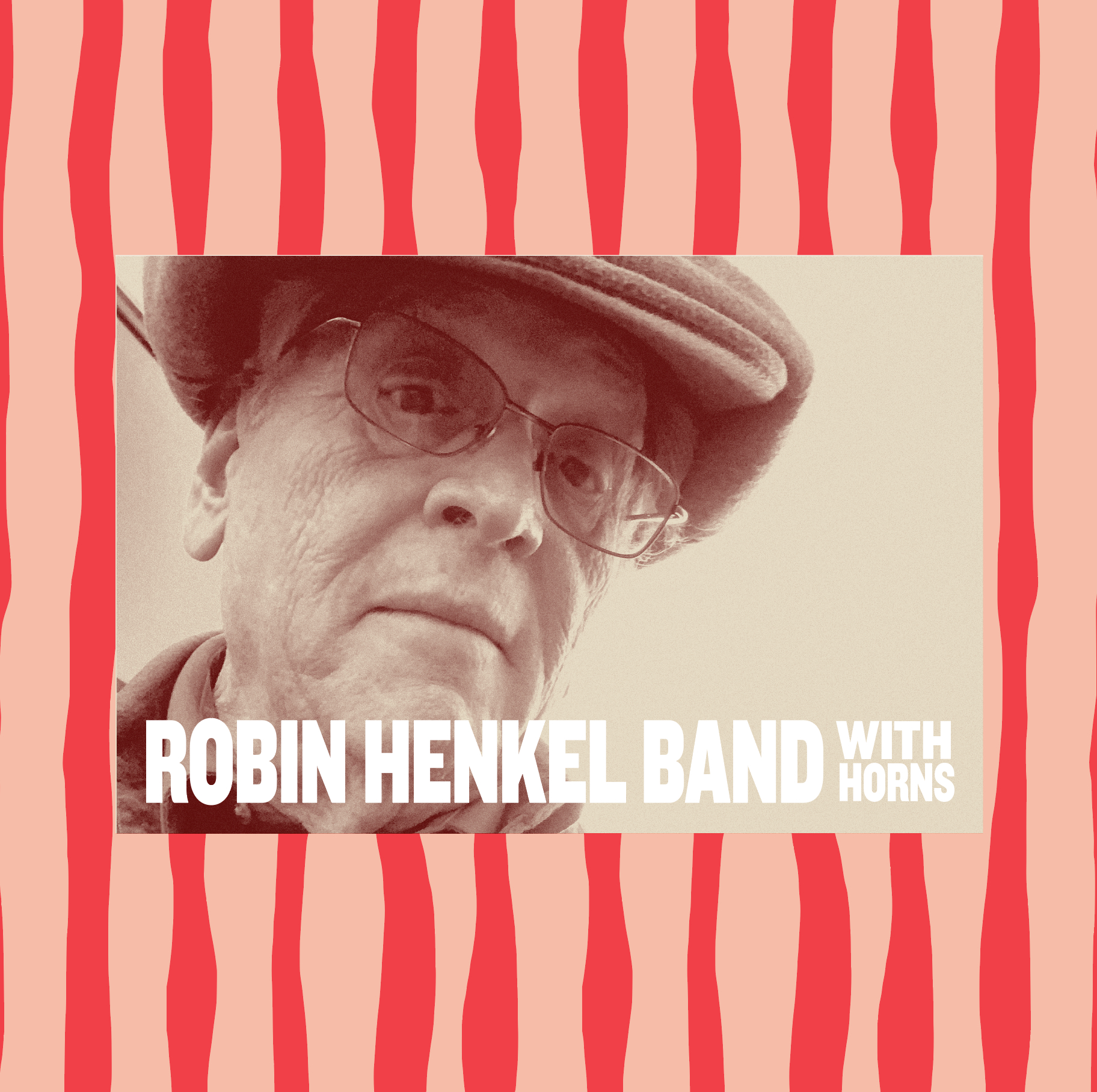 THE ROBIN HENKEL BAND w/ HORNS