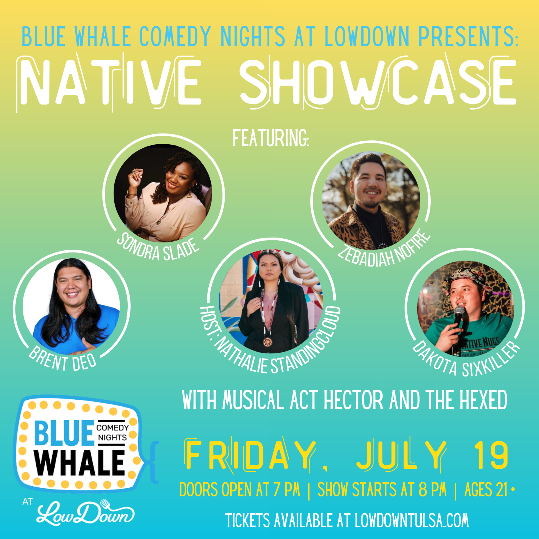 Blue Whale Comedy Presents: Native Showcase