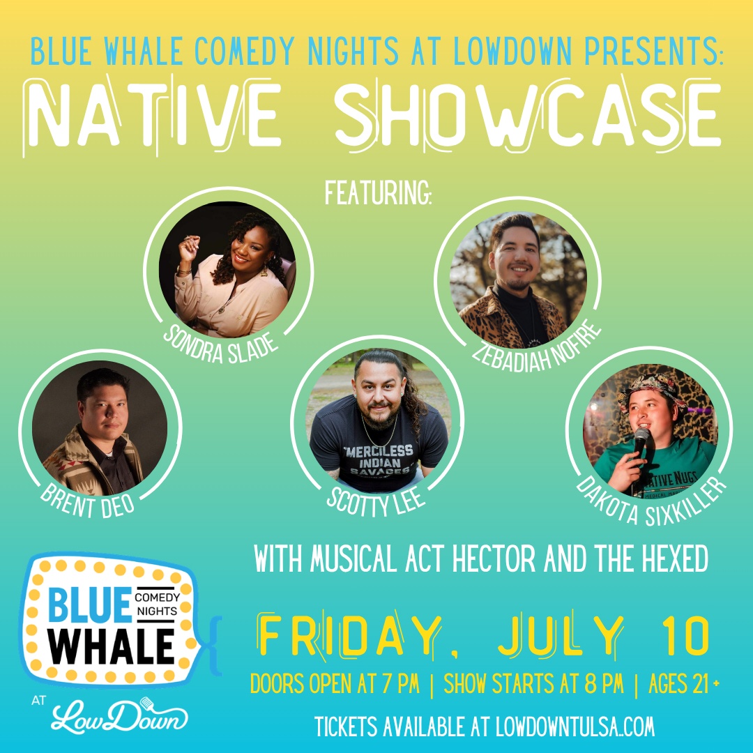 Blue Whale Comedy Presents: Native Showcase