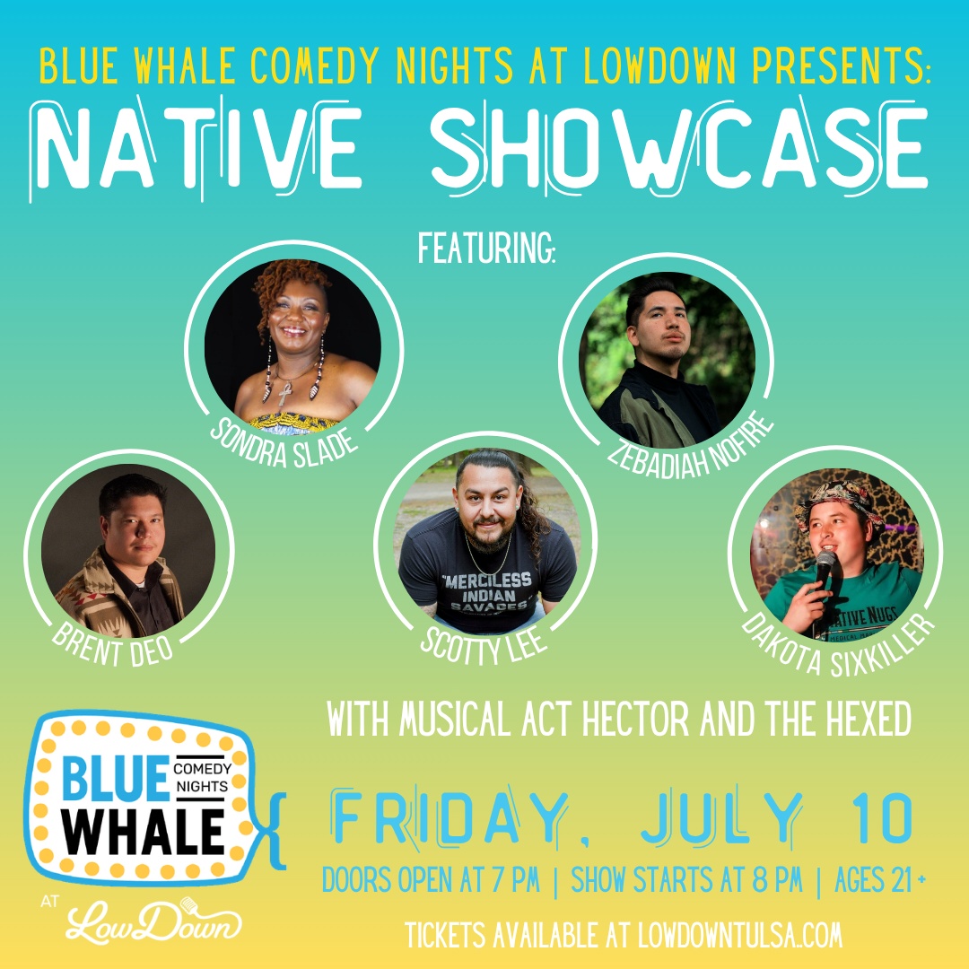 Blue Whale Comedy Presents: Native Showcase