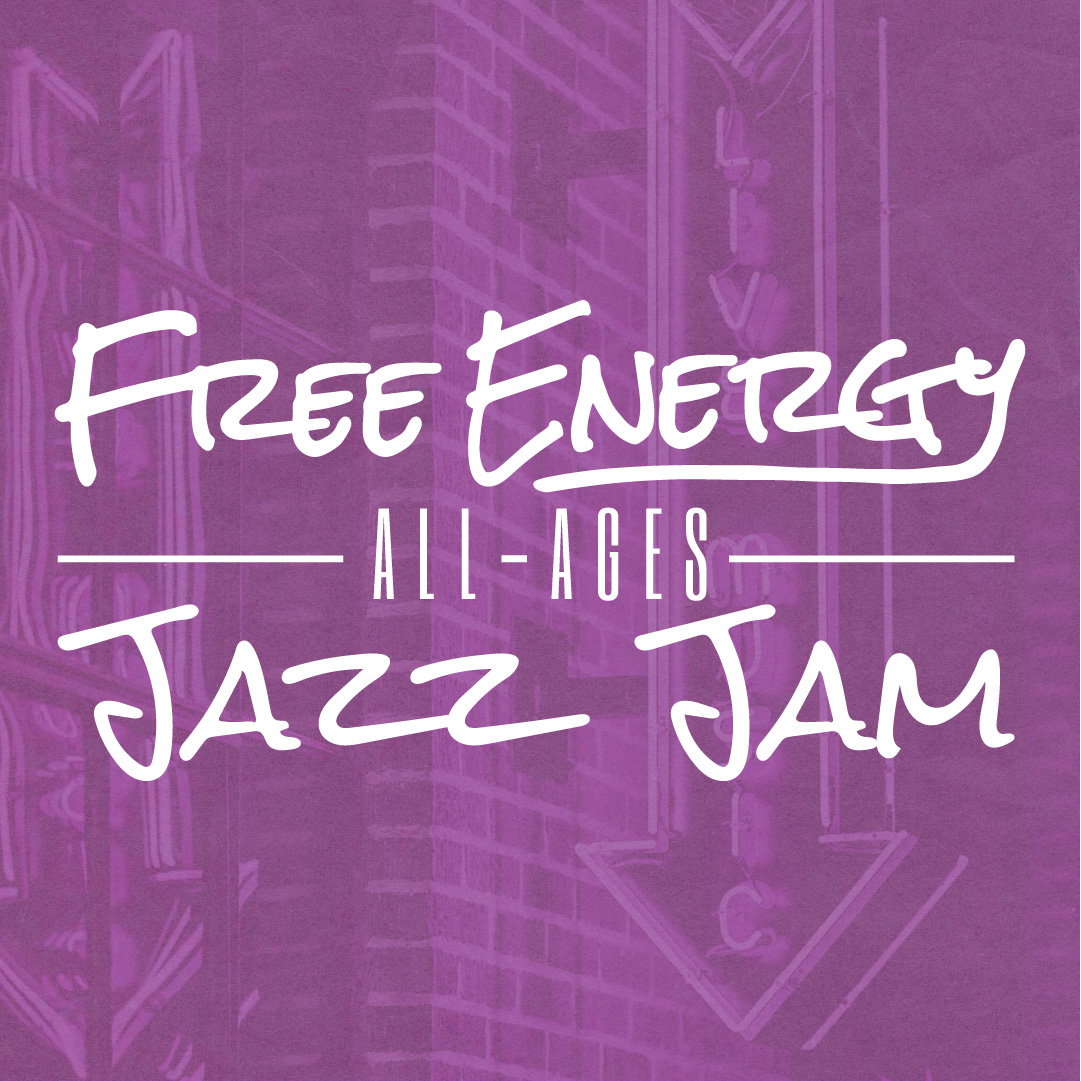 Free Energy: All-Ages Jazz Jam