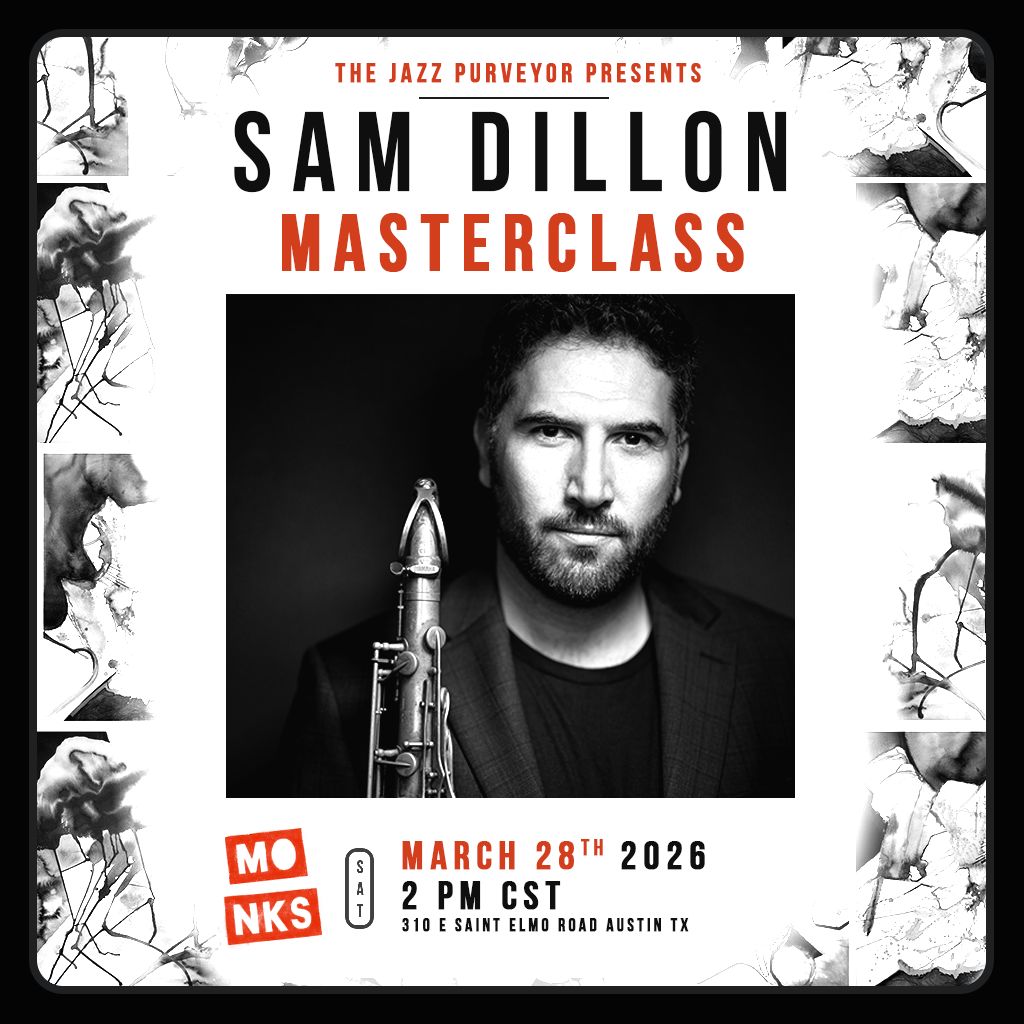 Jazz Purveyor Presents: Sam Dillon Masterclass