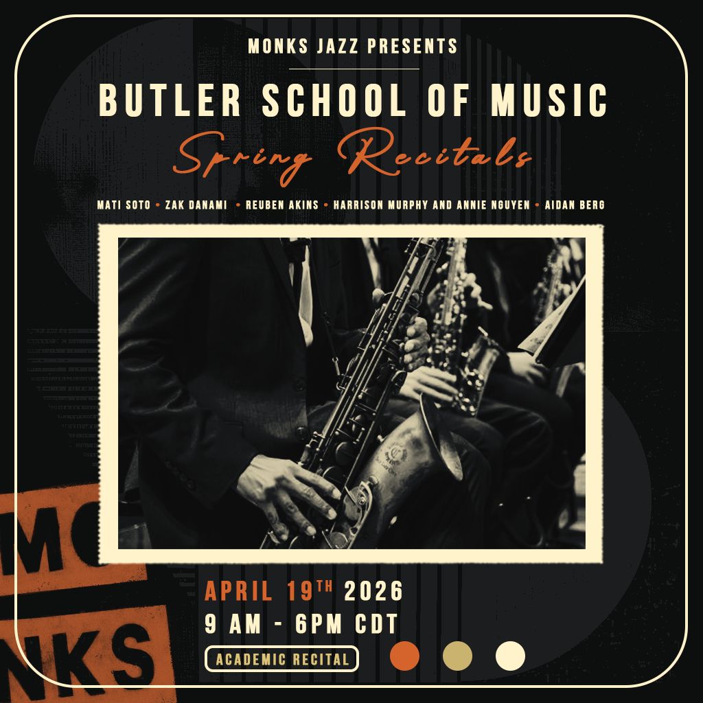 Butler School of Music | Spring Recitals