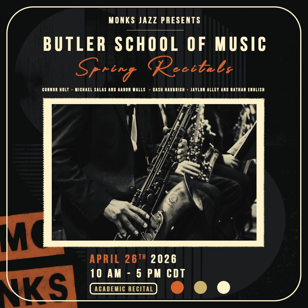 Butler School of Music | Spring Recitals