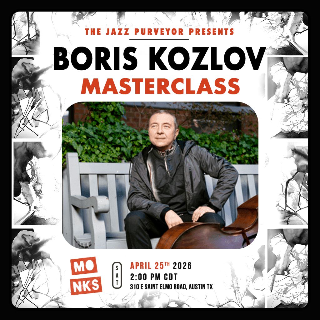 The Jazz Purveyor Presents: Boris Kozlov Masterclass