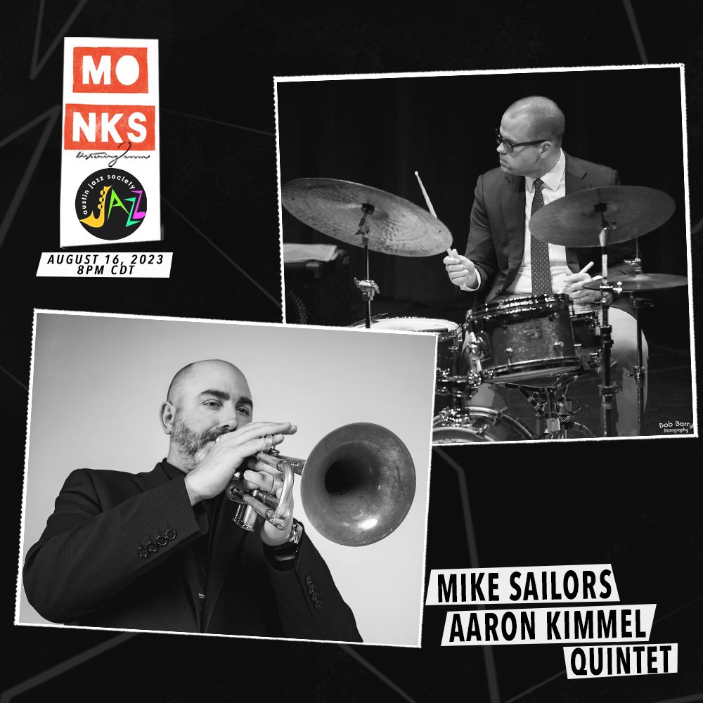 AJS Presents: Mike Sailors/Aaron Kimmel Quintet - Midweek @ Monks