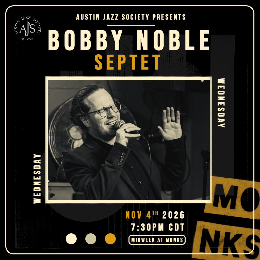 AJS Presents: Bobby Noble Septet artwork from Monks Jazz Club