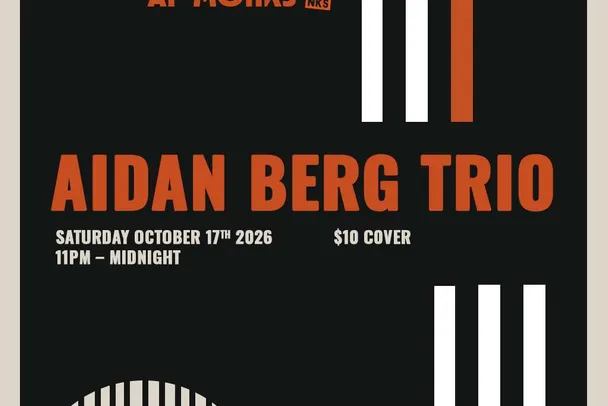 Late Nights at Monks | Aidan Berg Trio at Monks Jazz Club
