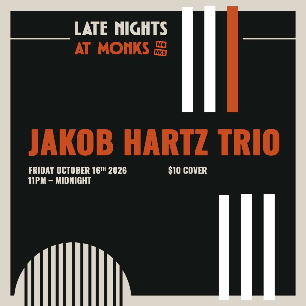Late Nights at Monks | Jakob Hartz Trio