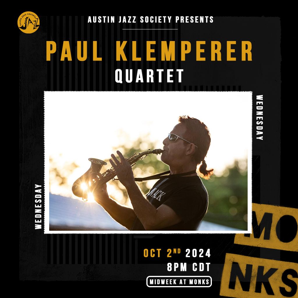 AJS Presents: Paul Klemperer Quartet - Midweek at Monks