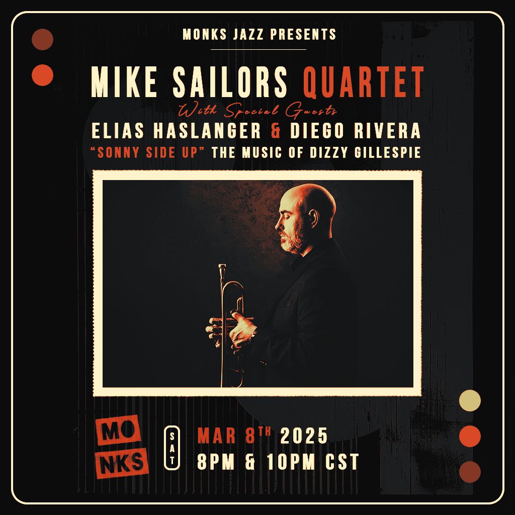 Mike Sailors Quartet with Special Guests Elias Haslanger and Diego Rivera | "Sonny Side Up" The Music of Dizzy Gillespie