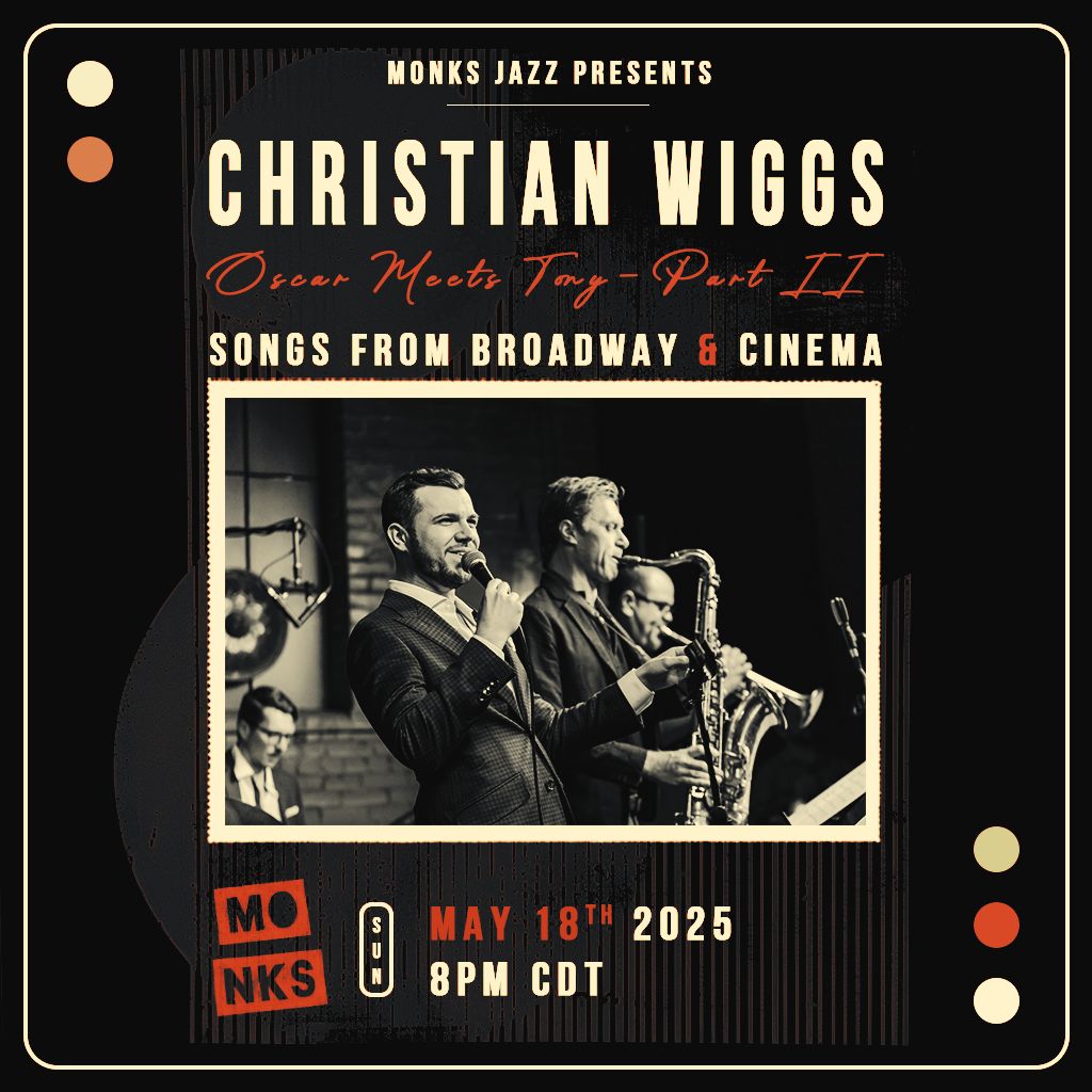 Christian Wiggs | Oscar Meets Tony – Part II: Songs From Broadway & Cinema