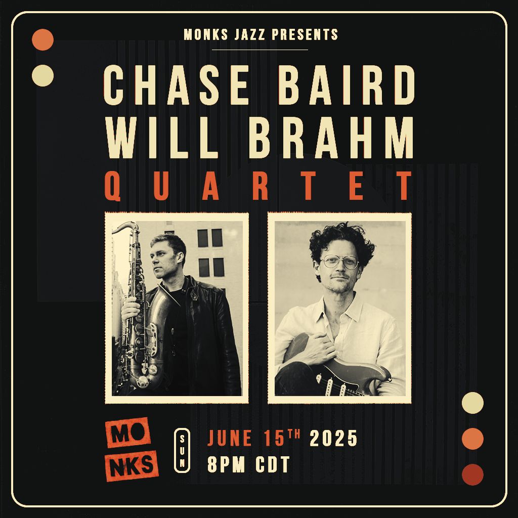Chase Baird/Will Brahm Quartet